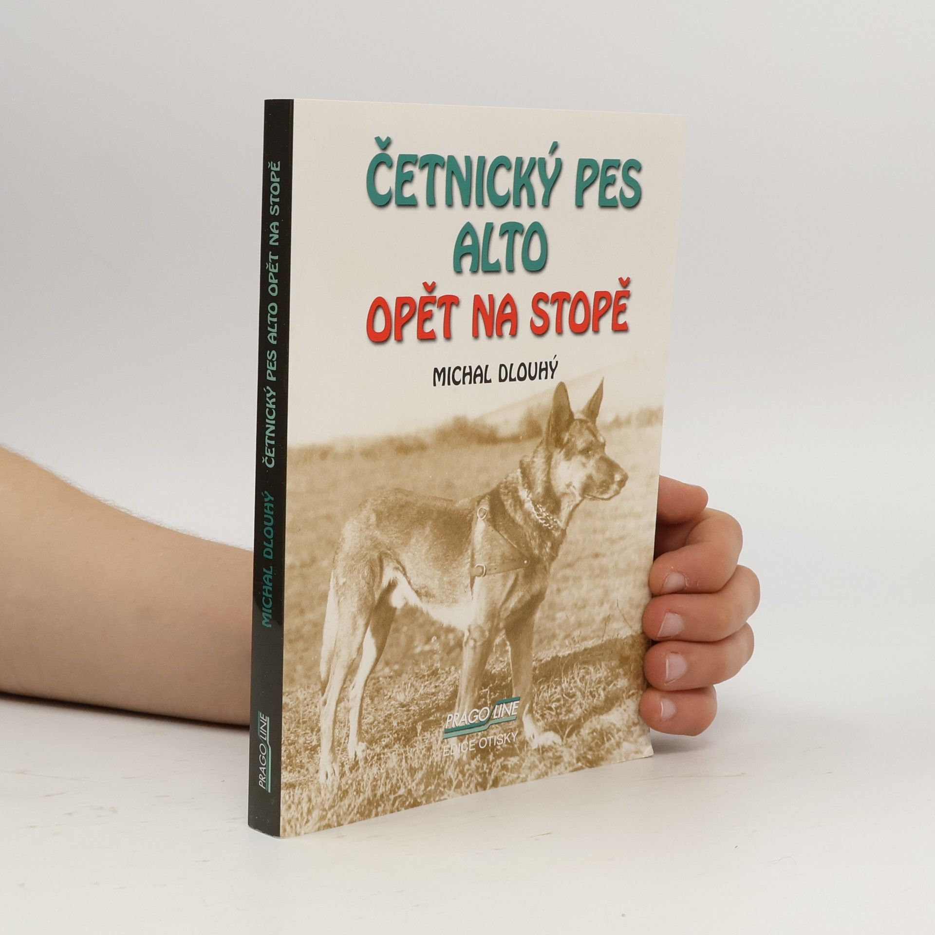 Michal Dlouhý Četnický pes Alto opět na stopě
