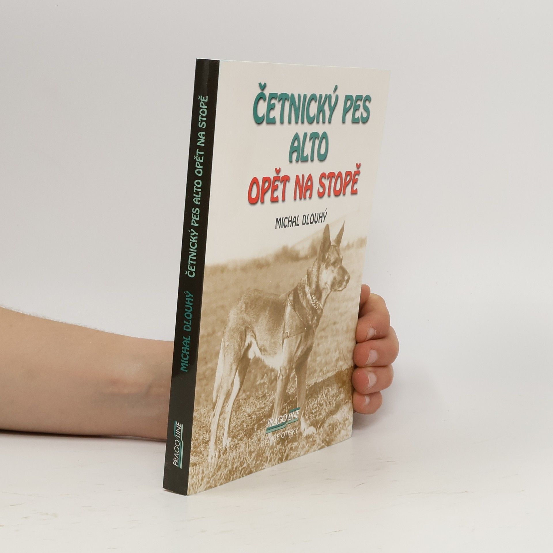 Michal Dlouhý Četnický pes Alto opět na stopě