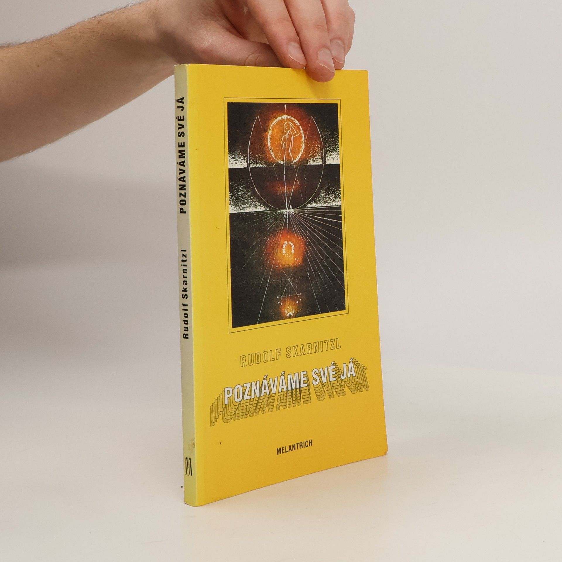 Rudolf Skarnitzl Poznáváme své já