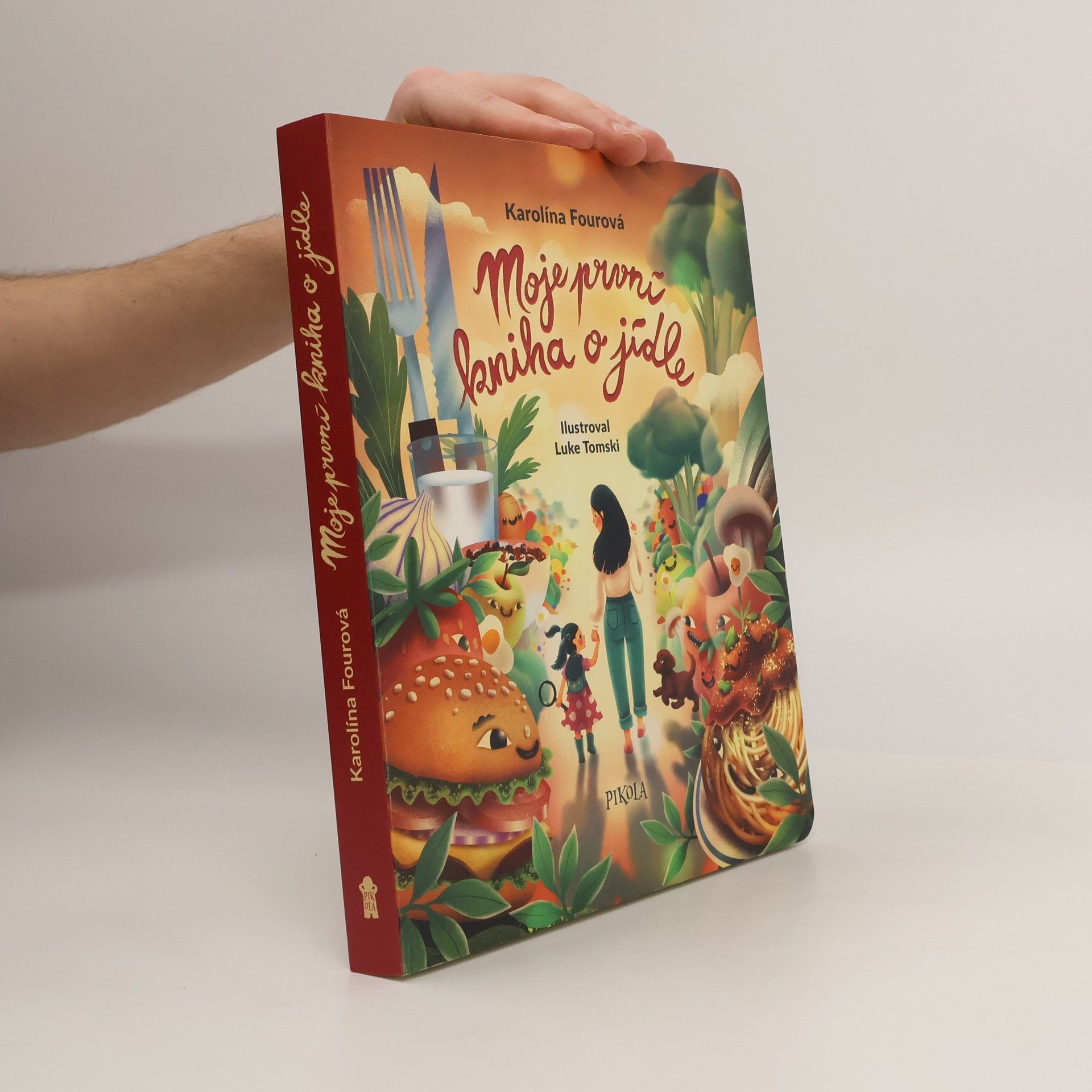 Karolína Fourová Moje první kniha o jídle