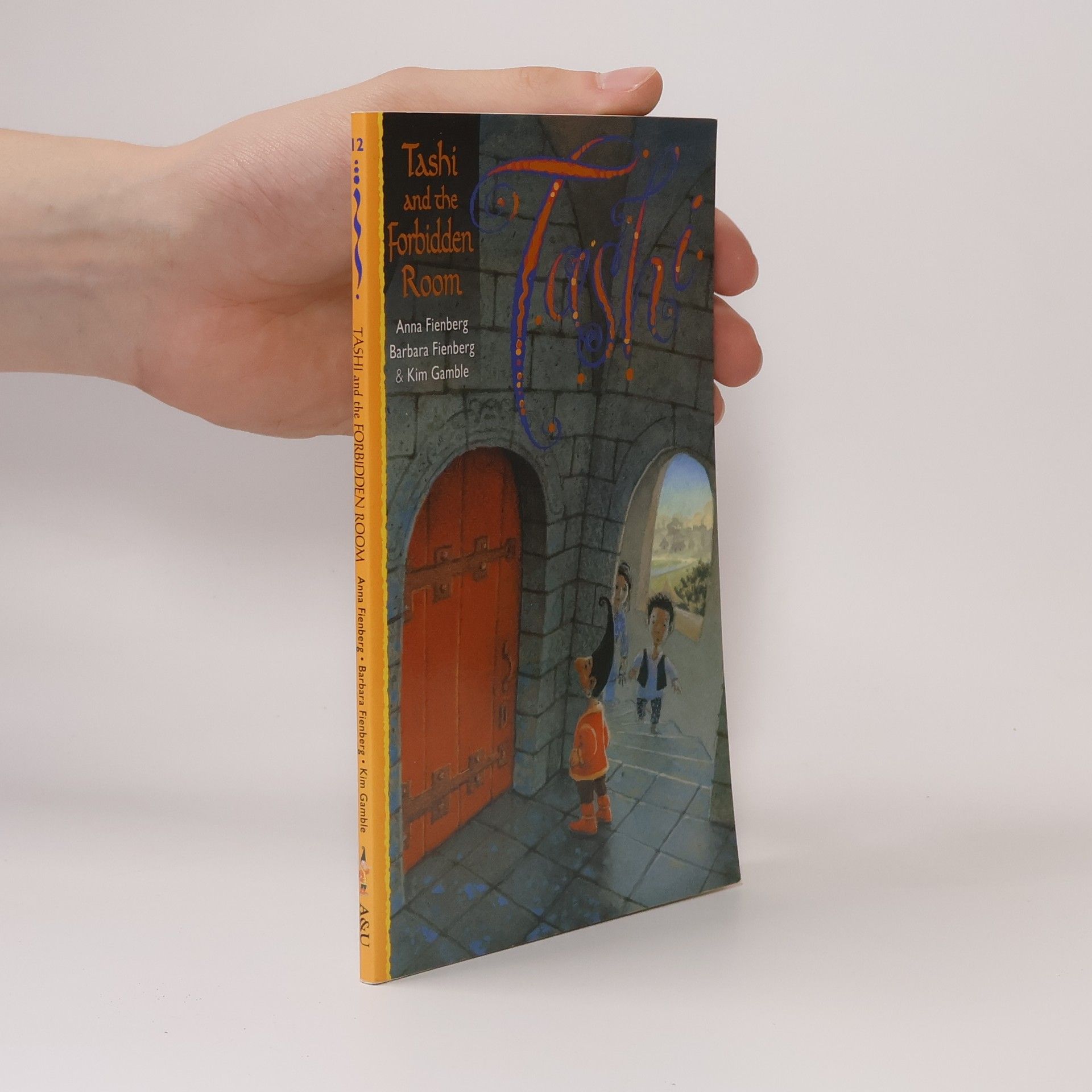 Anna Fienberg Tashi and the Forbidden Room