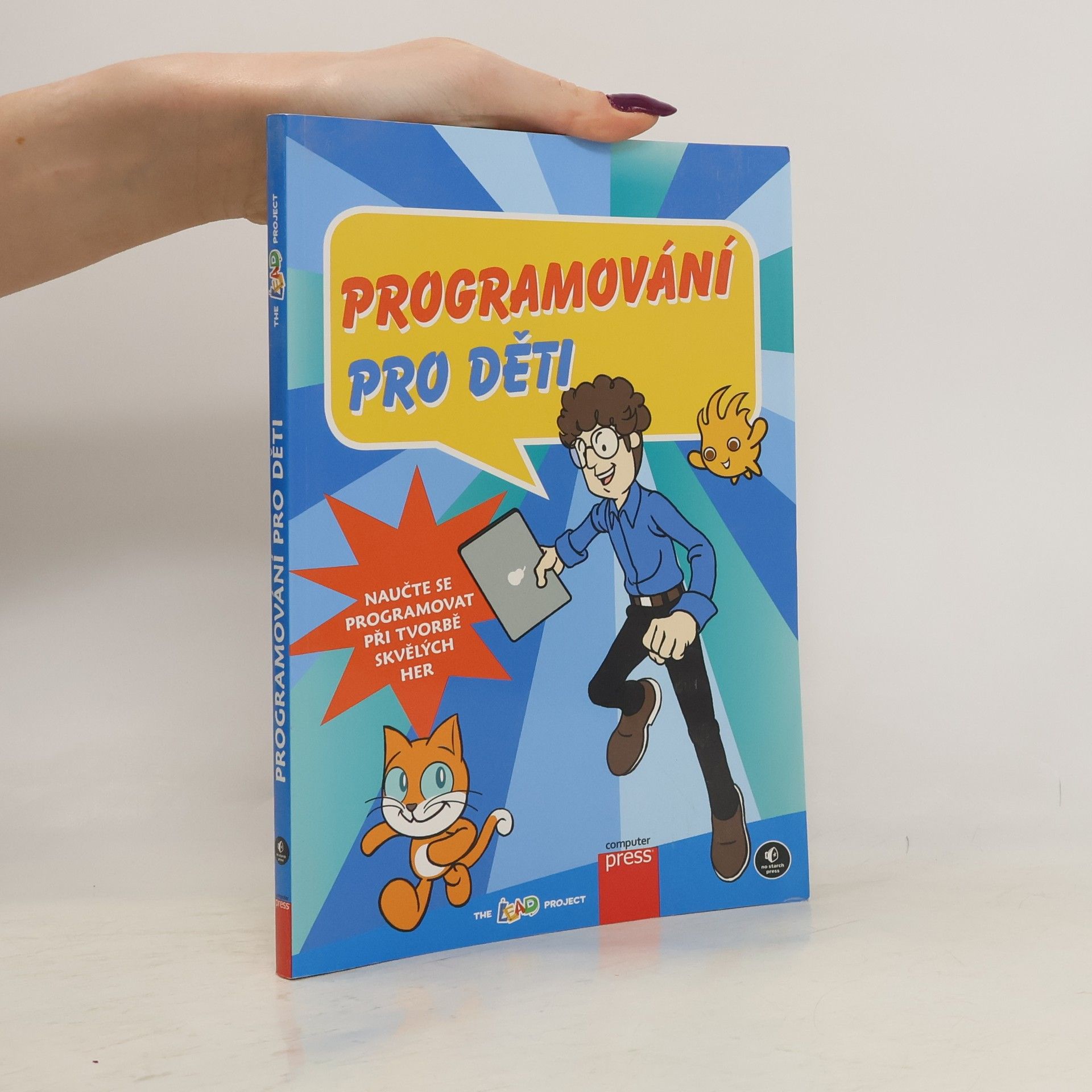 Autorenkollektiv Programování pro děti: Naučte se programovat při tvorbě skvělých her