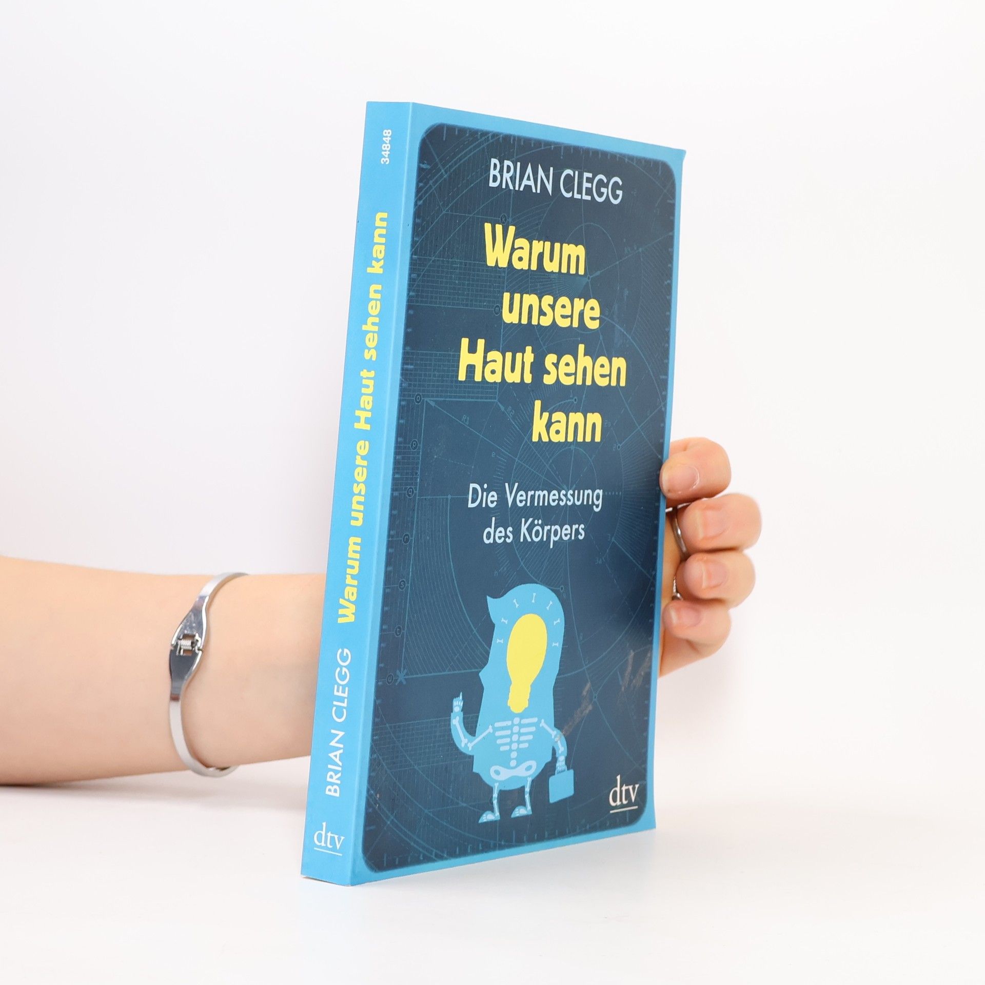 Brian Clegg Warum unsere Haut sehen kann