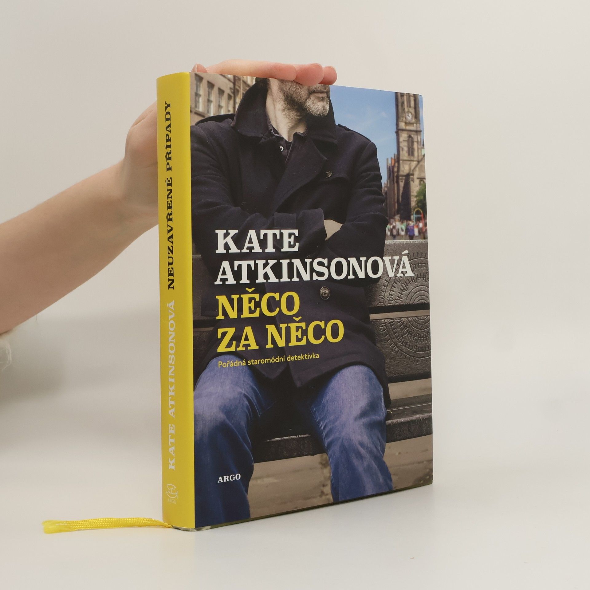 Kate Atkinson Něco za něco : pořádná staromódní detektivka