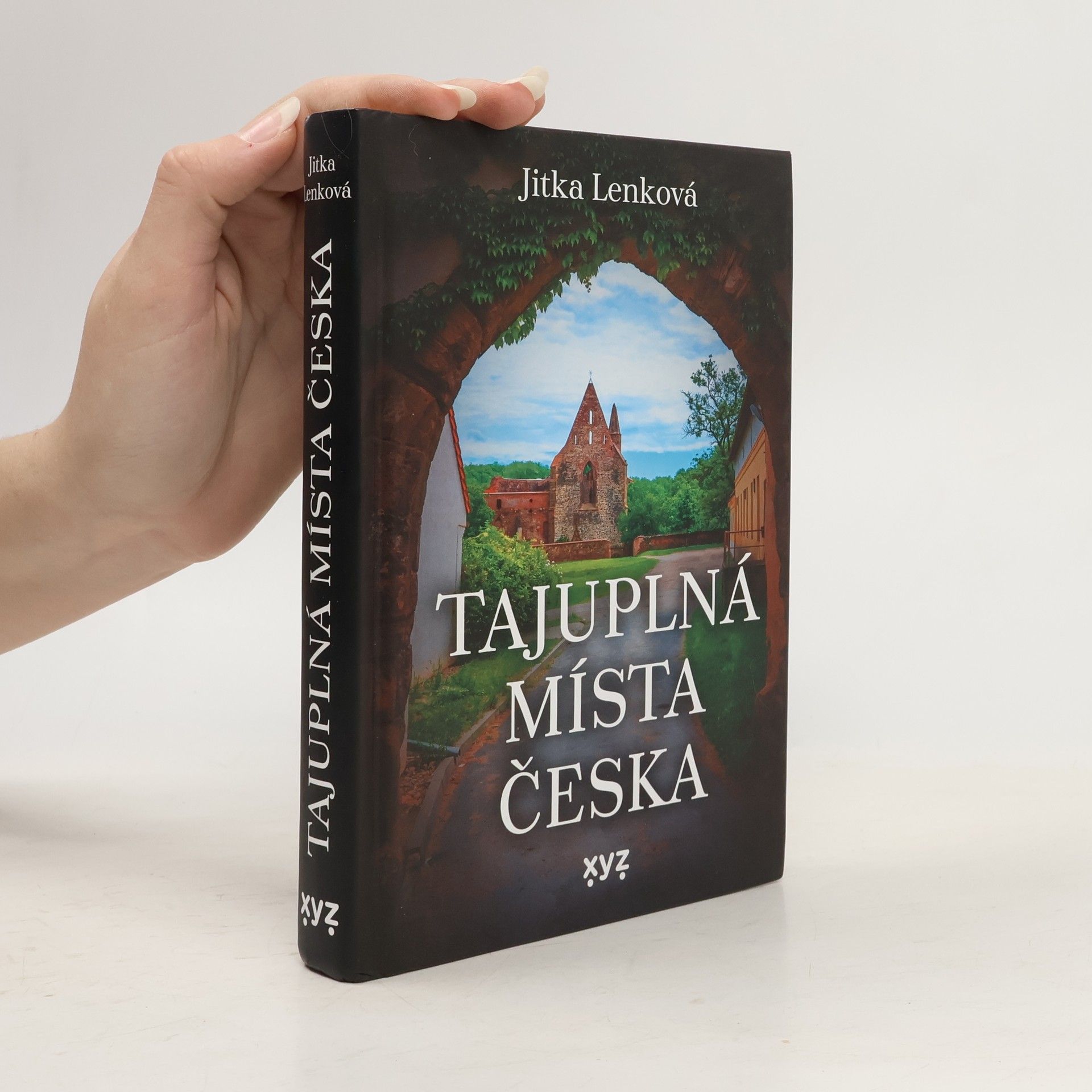 Jitka Lenková Tajuplná místa Česka