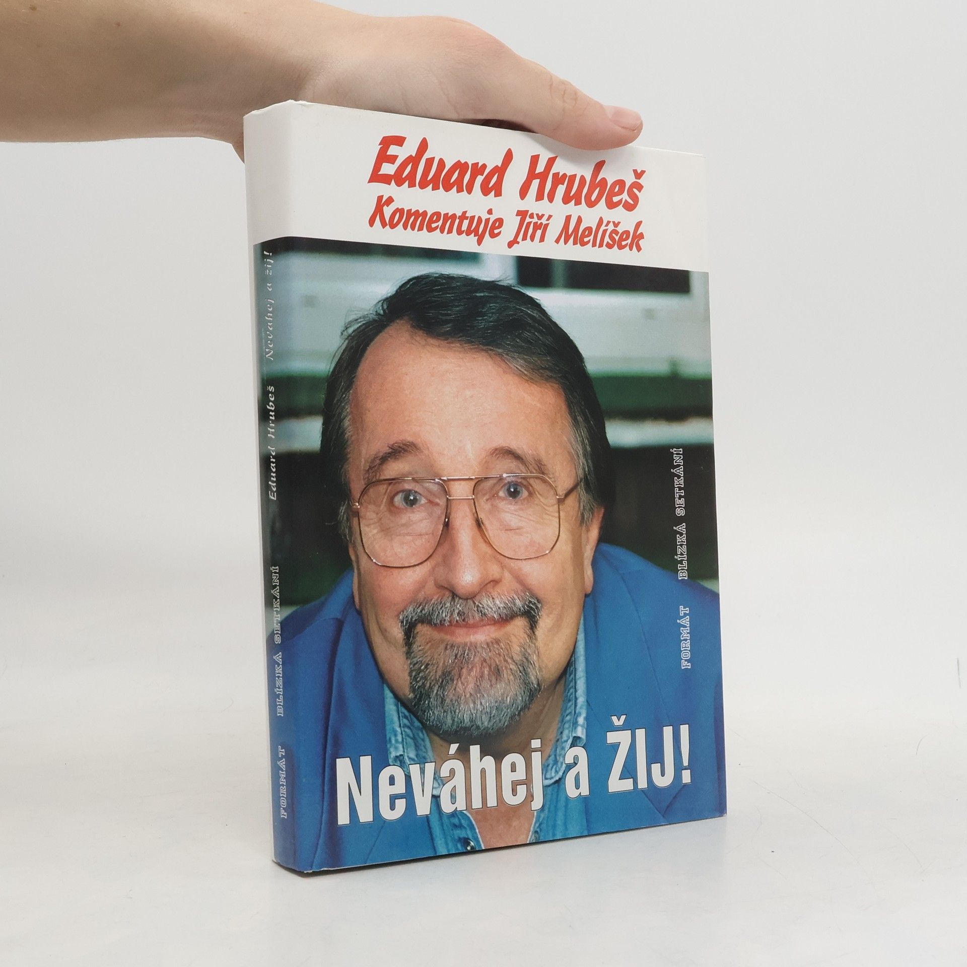 Eduard Hrubeš Neváhej a žij