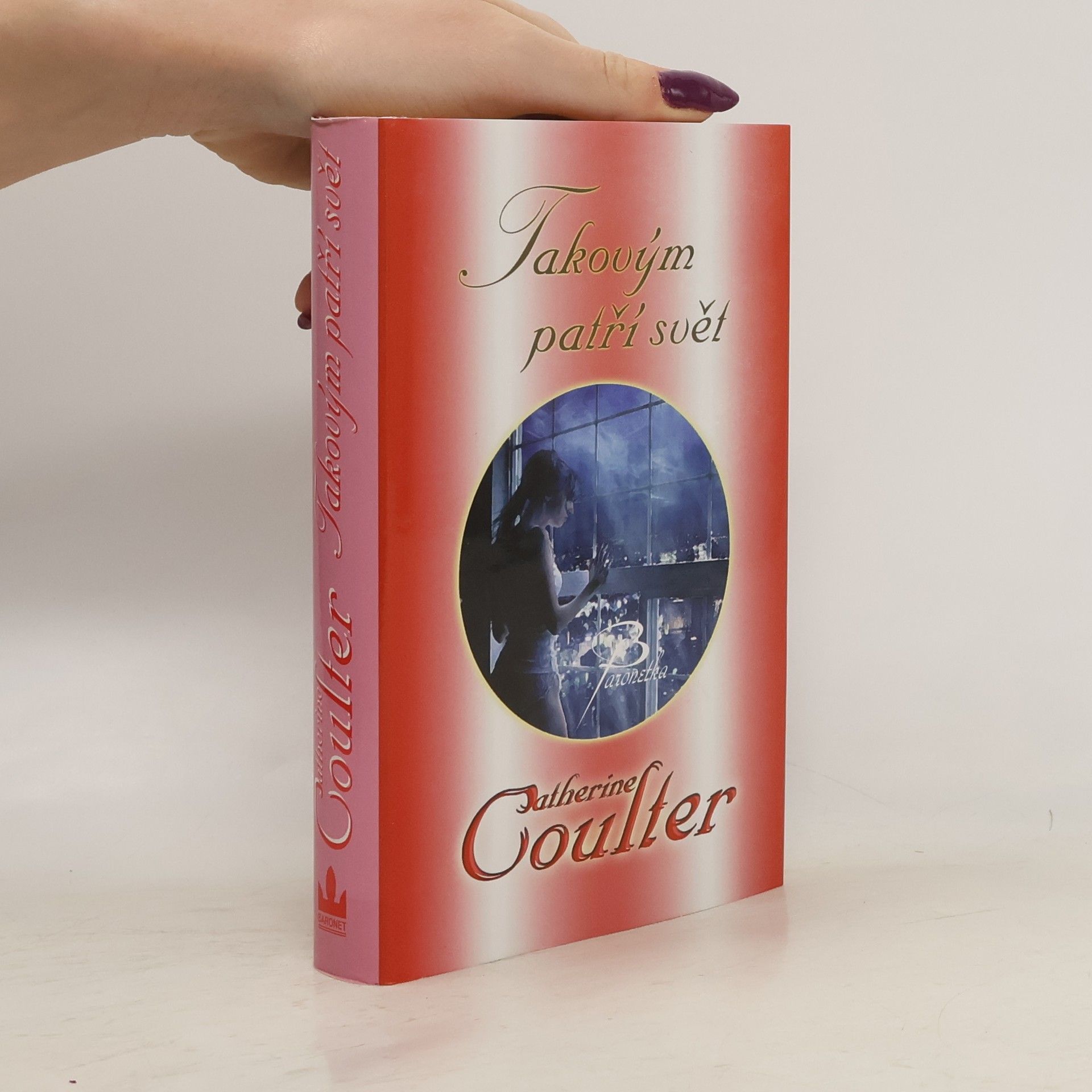 Catherine Coulter Takovým patří svět