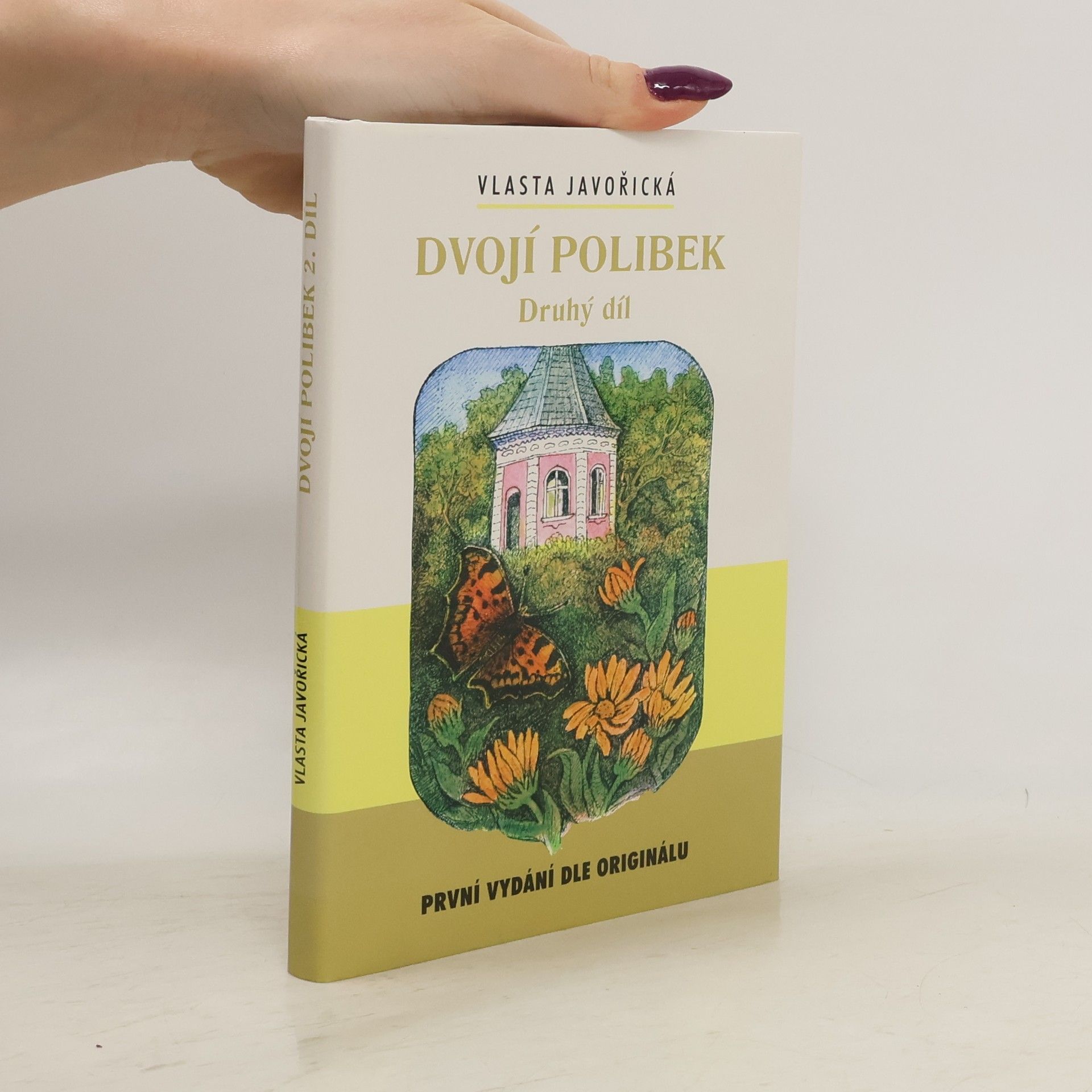 Vlasta Javořická Dvojí polibek. Druhý díl