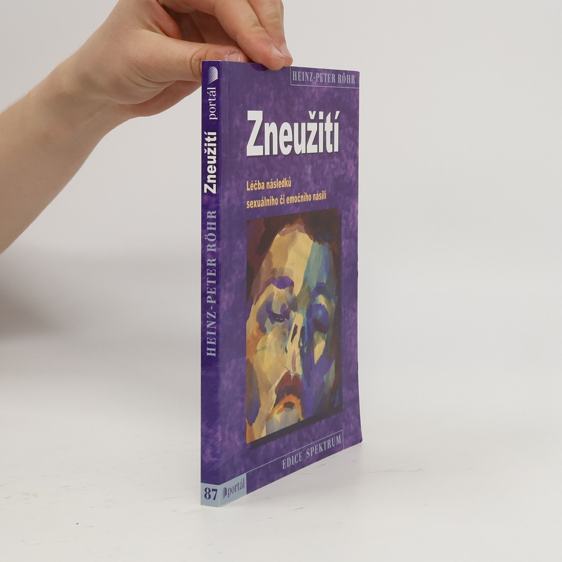 Heinz-Peter Röhr Zneužití - léčba následků sexuálního či emočního násilí