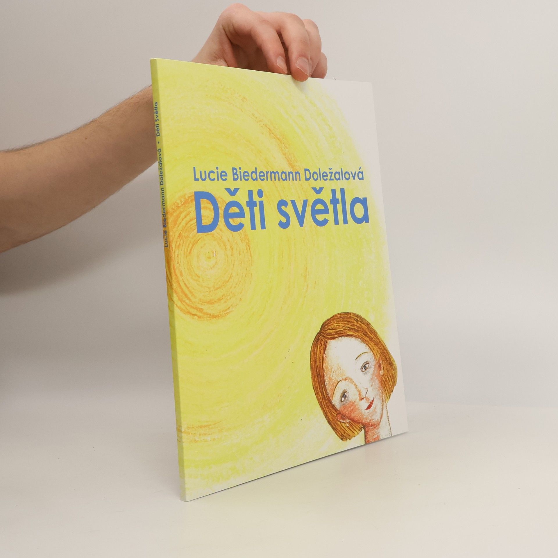 Lucie Biedermann Doležalová Děti světla