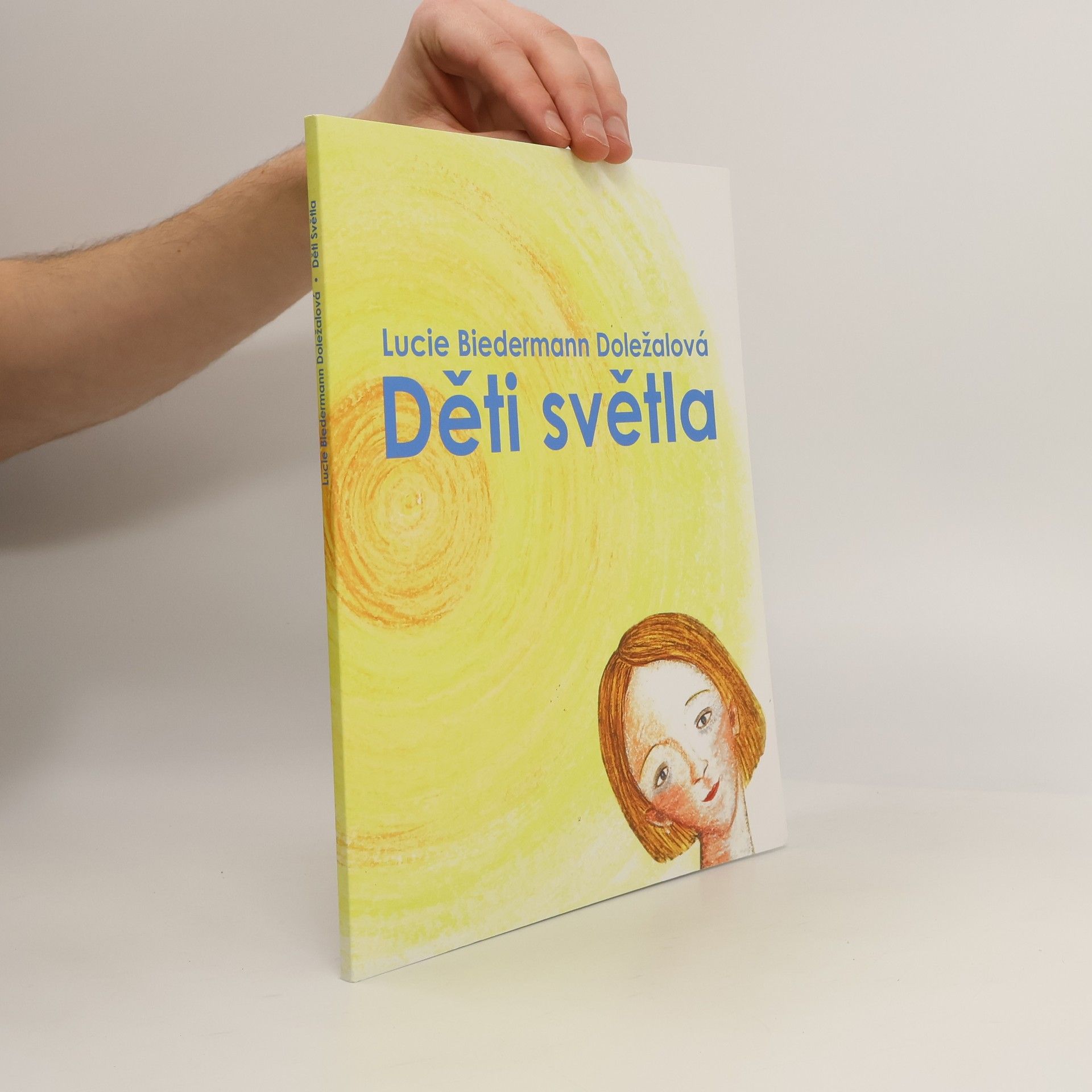 Lucie Biedermann Doležalová Děti světla