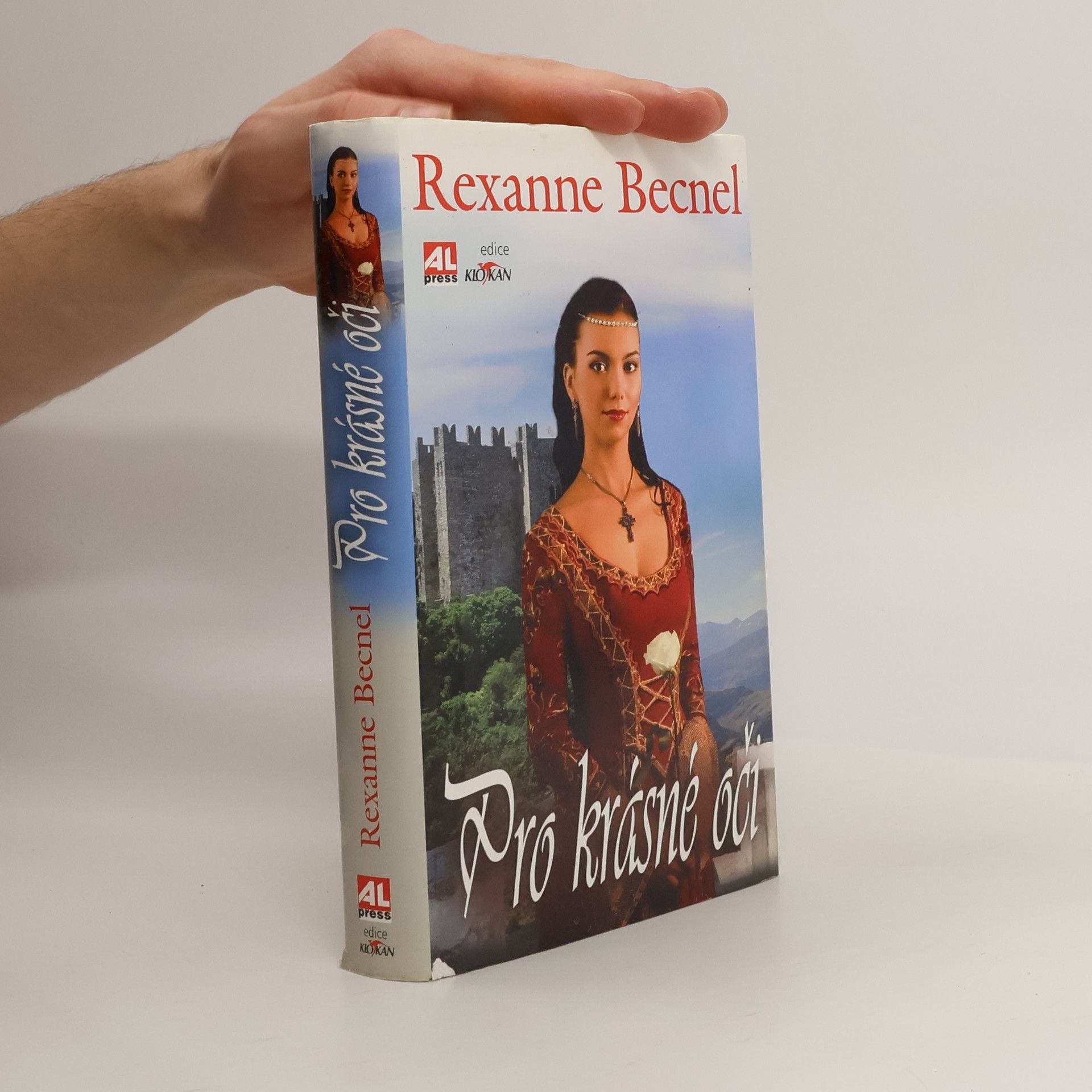 Rexanne Becnel Pro krásné oči