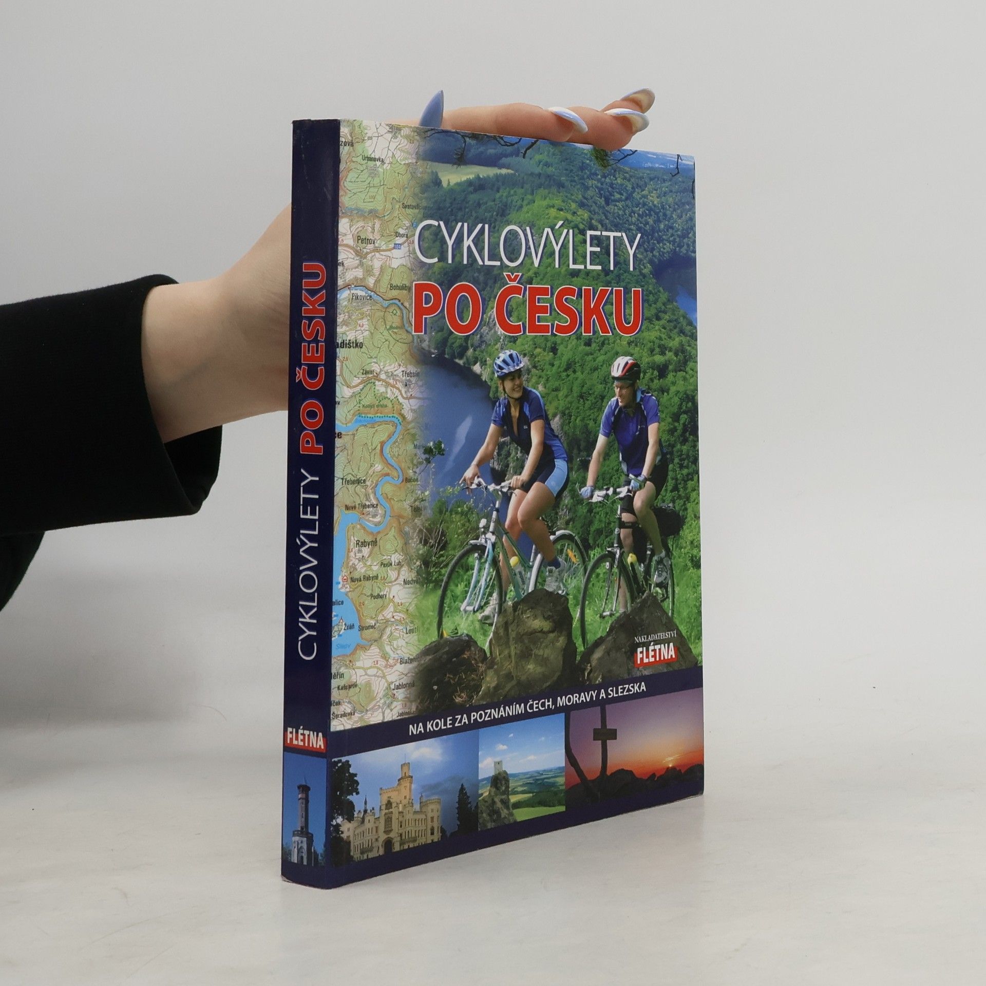 Martin Leschinger Cyklovýlety po Česku : na kole za poznáním Čech, Moravy a Slezska
