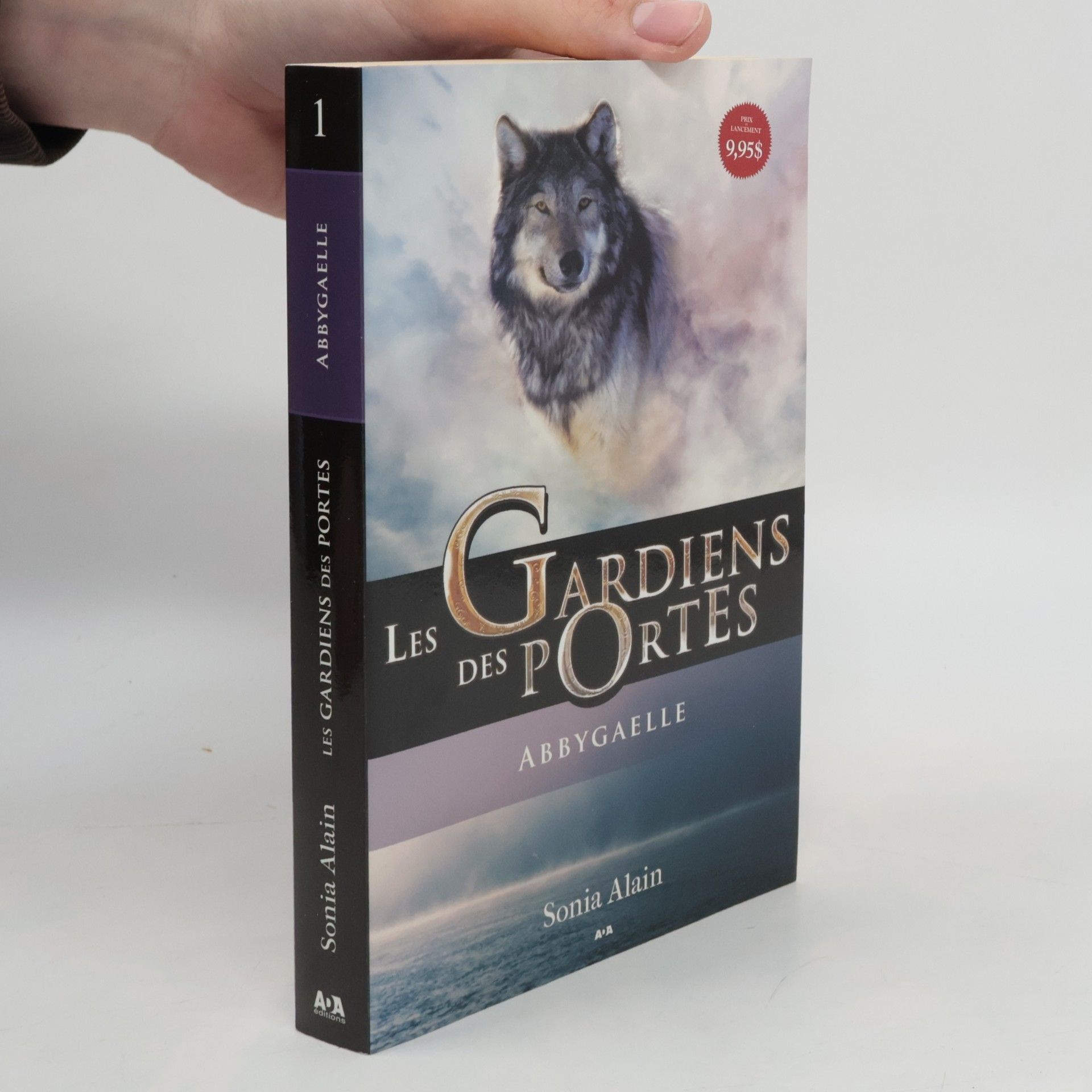 Sonia Alain Abbygaelle - 1: Les gardiens des portes