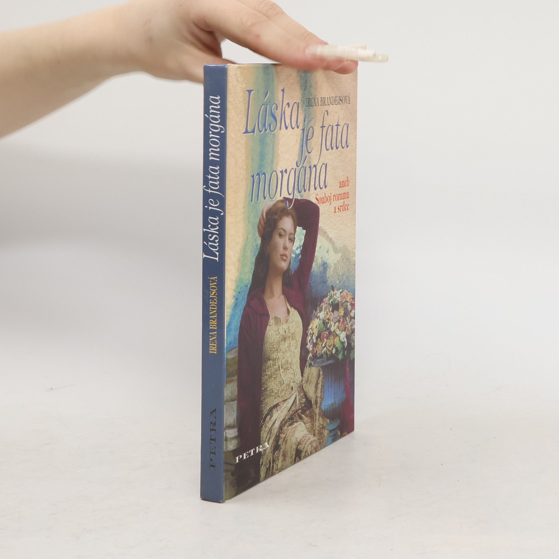 Láska je fata morgána aneb Souboj rozumu a srdce