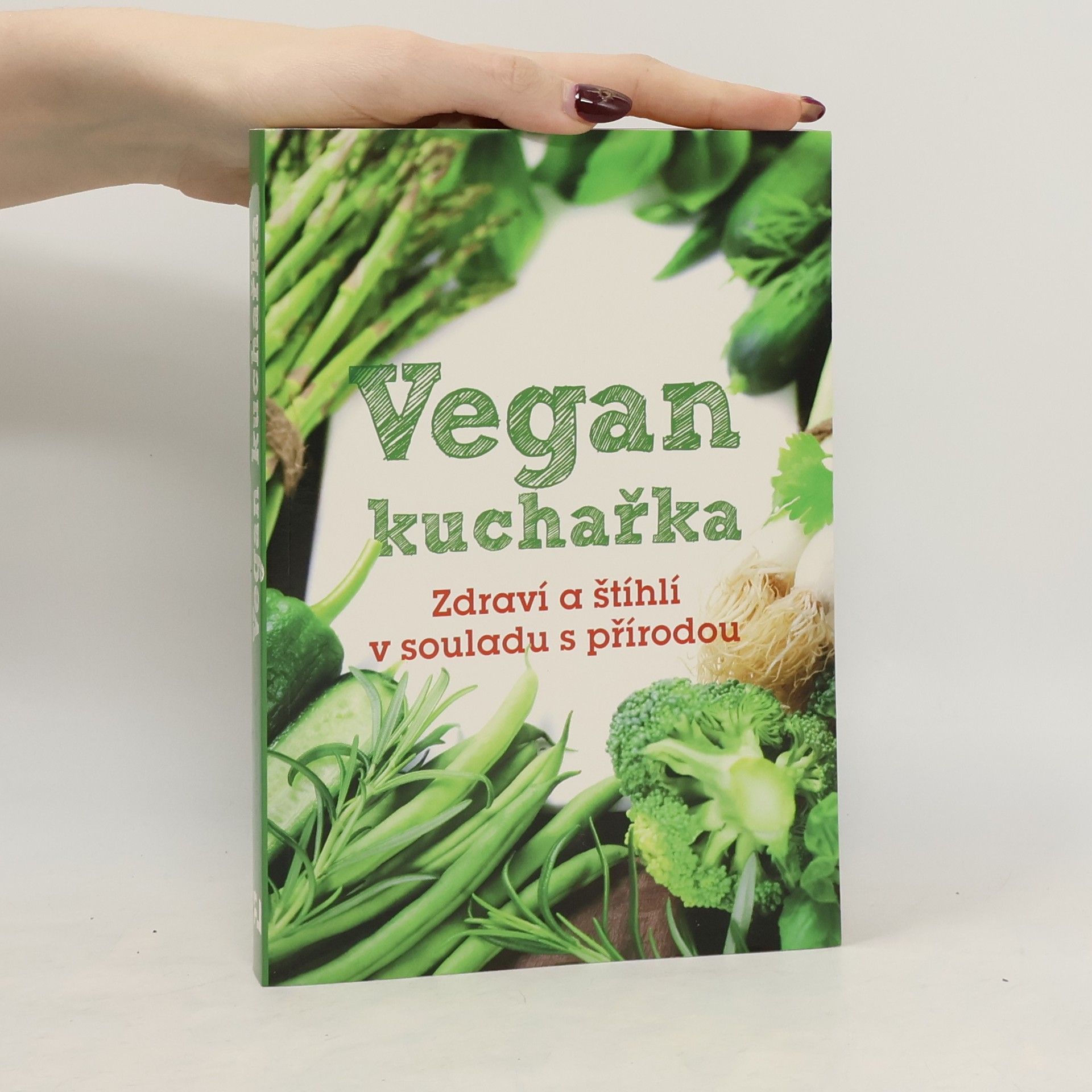 Lea Sage Bílá Vegan kuchařka: Zdraví a štíhlí v souladu s přírodou