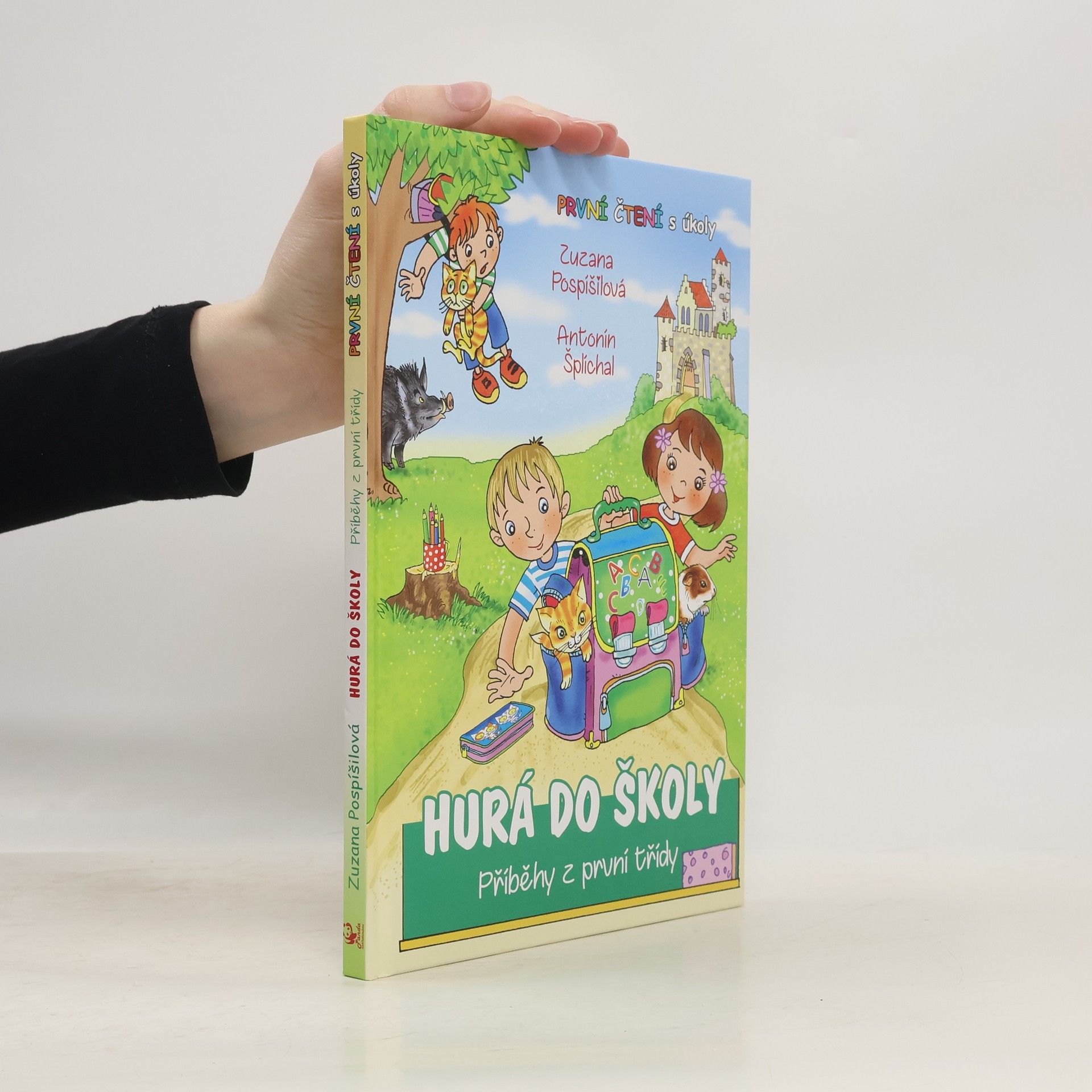 Zuzana Pospíšilová Hurá do školy. Příběhy z první třídy