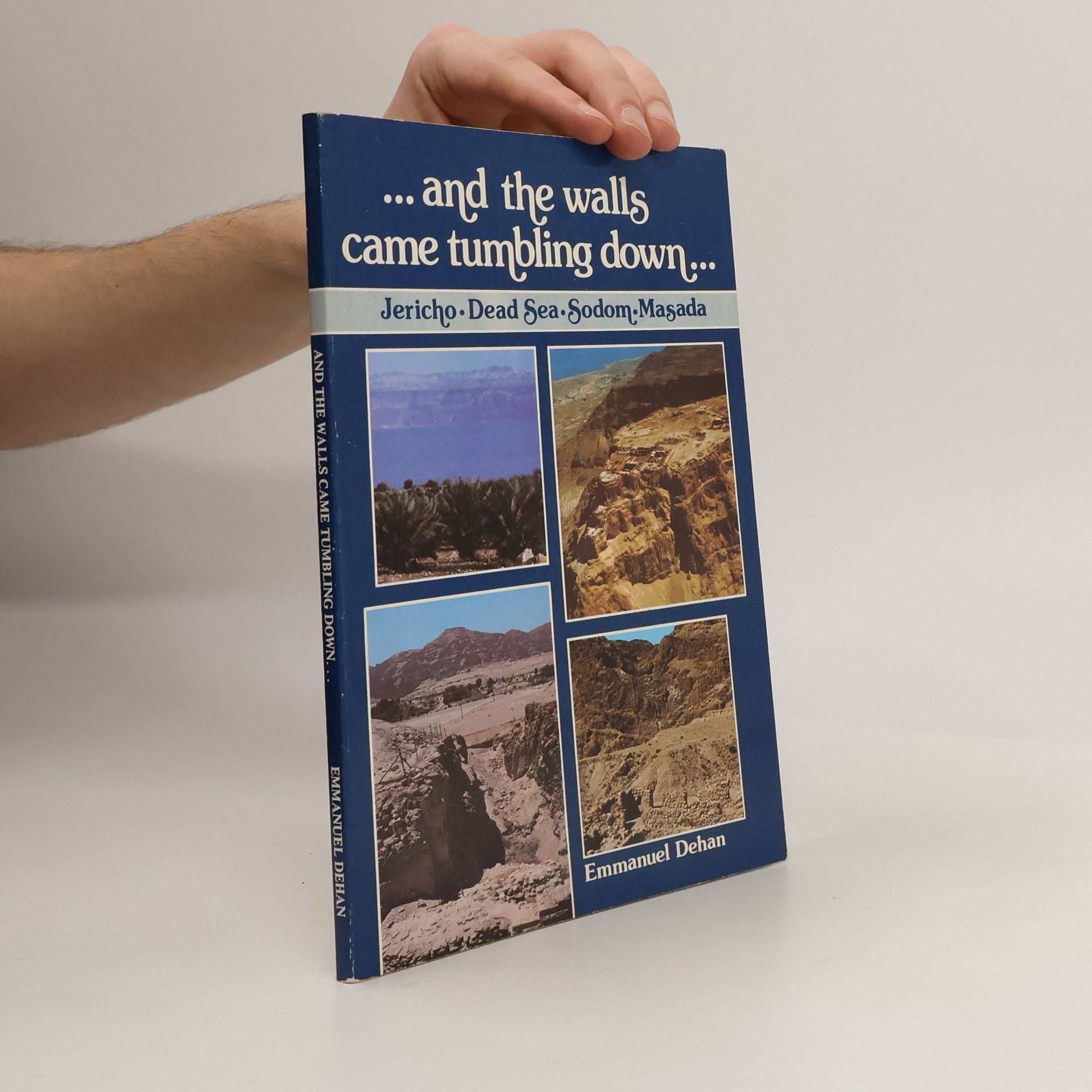 Emmanuel Dehan ...and the walls came tumbling down...