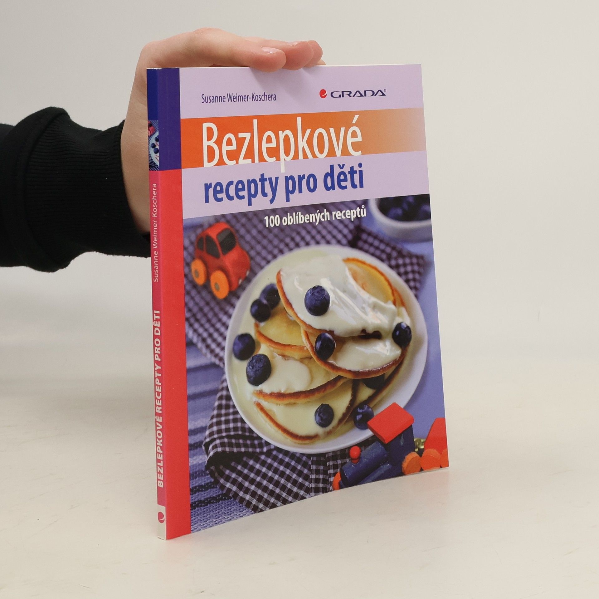 Susanne Weimer Koschera Bezlepkové recepty pro děti. 100 oblíbených receptů