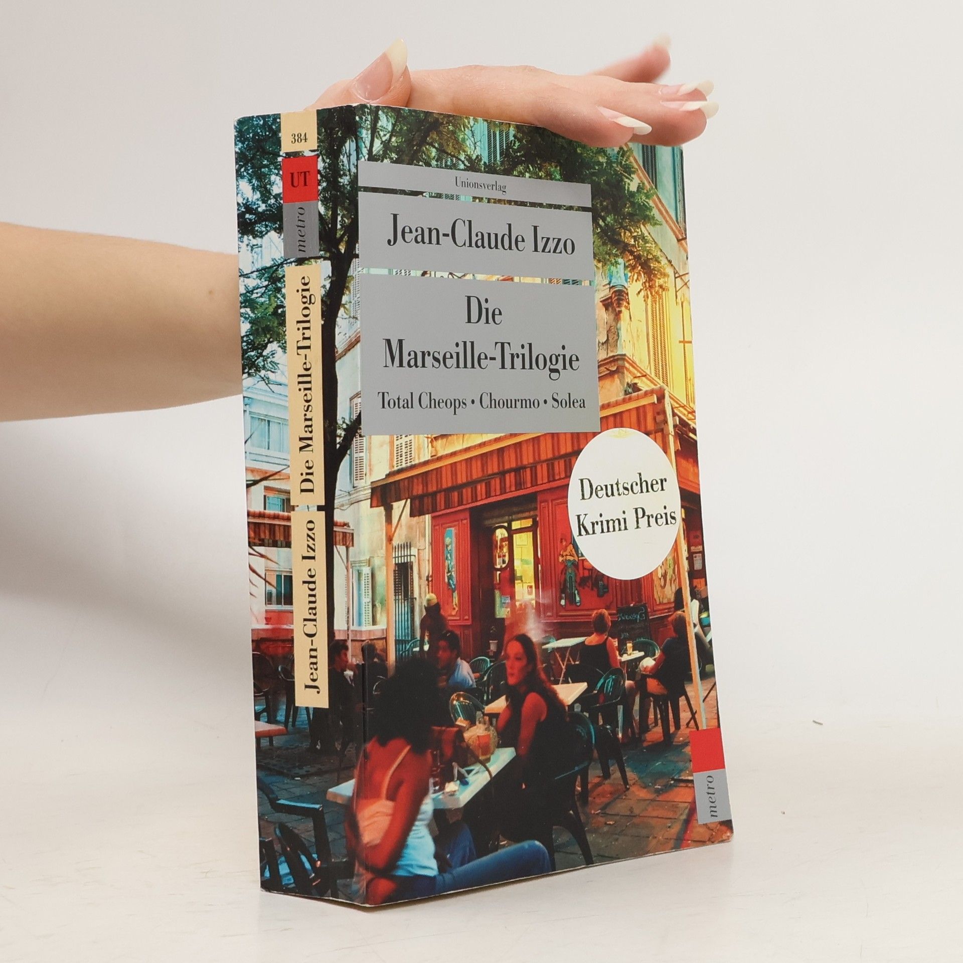 Jean-Claude Izzo Die Marseille-Trilogie