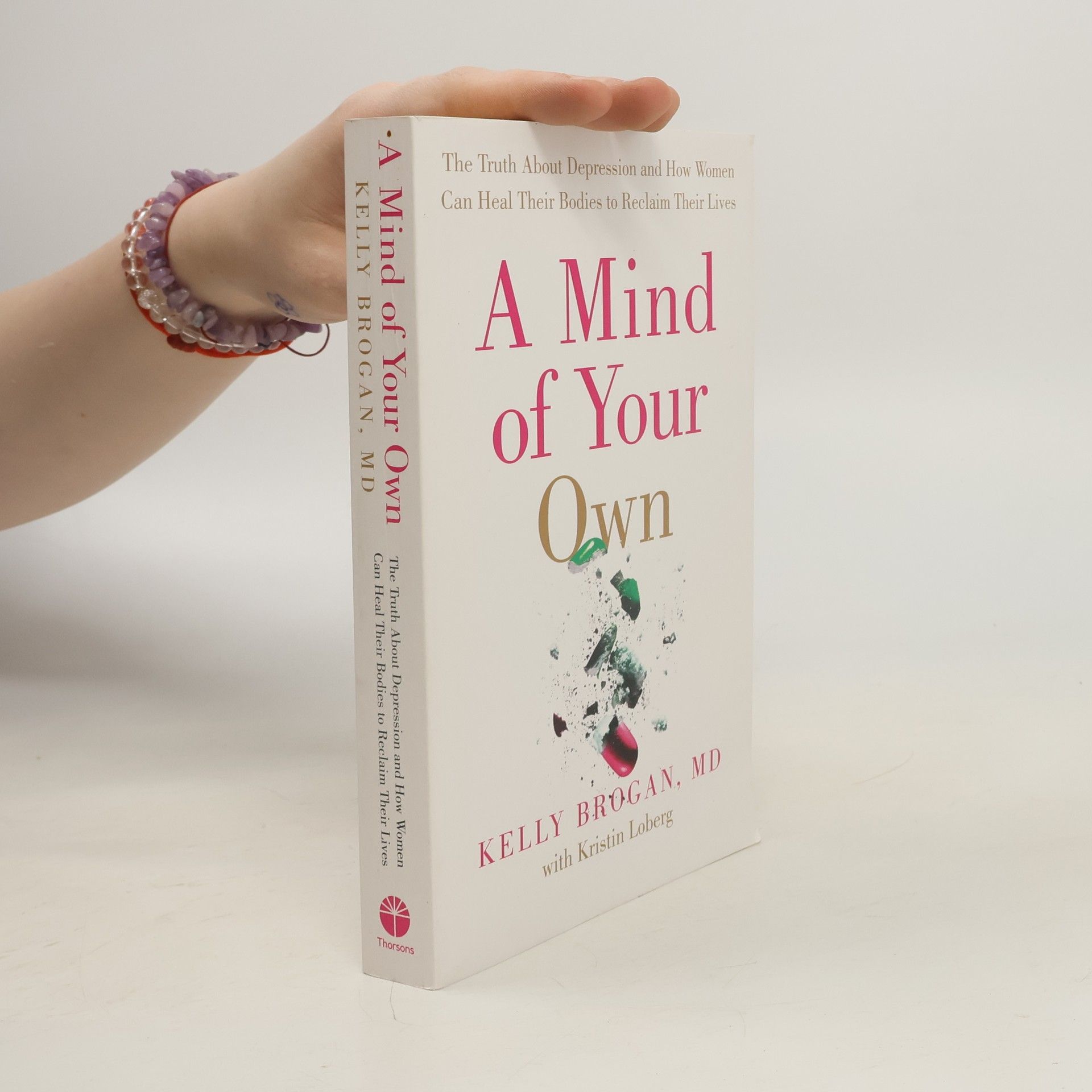 Kelly Brogan A mind of your own