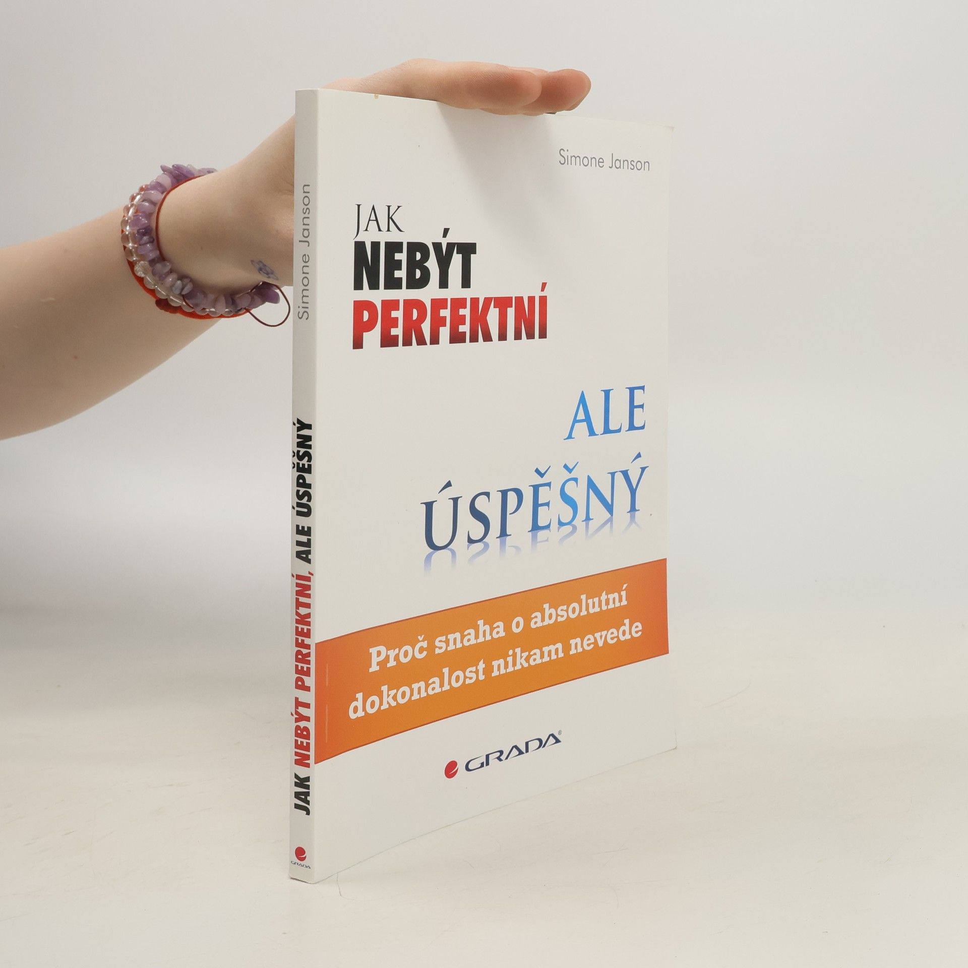 Simone Janson Jak nebýt perfektní, ale úspěšný