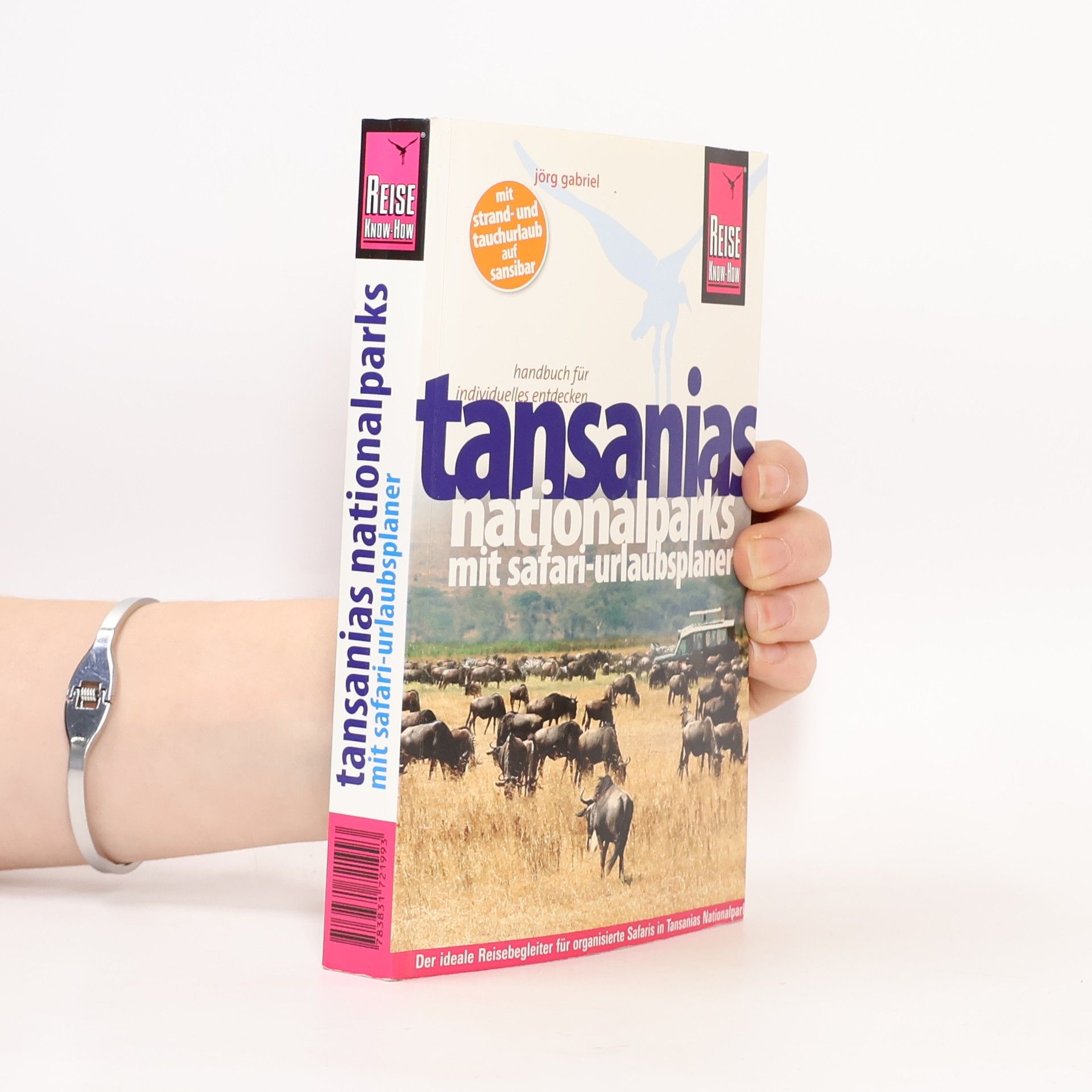 Jörg Gabriel Reise Know-How: Tansanias Nationalparks mit Safari-Urlaubsplaner