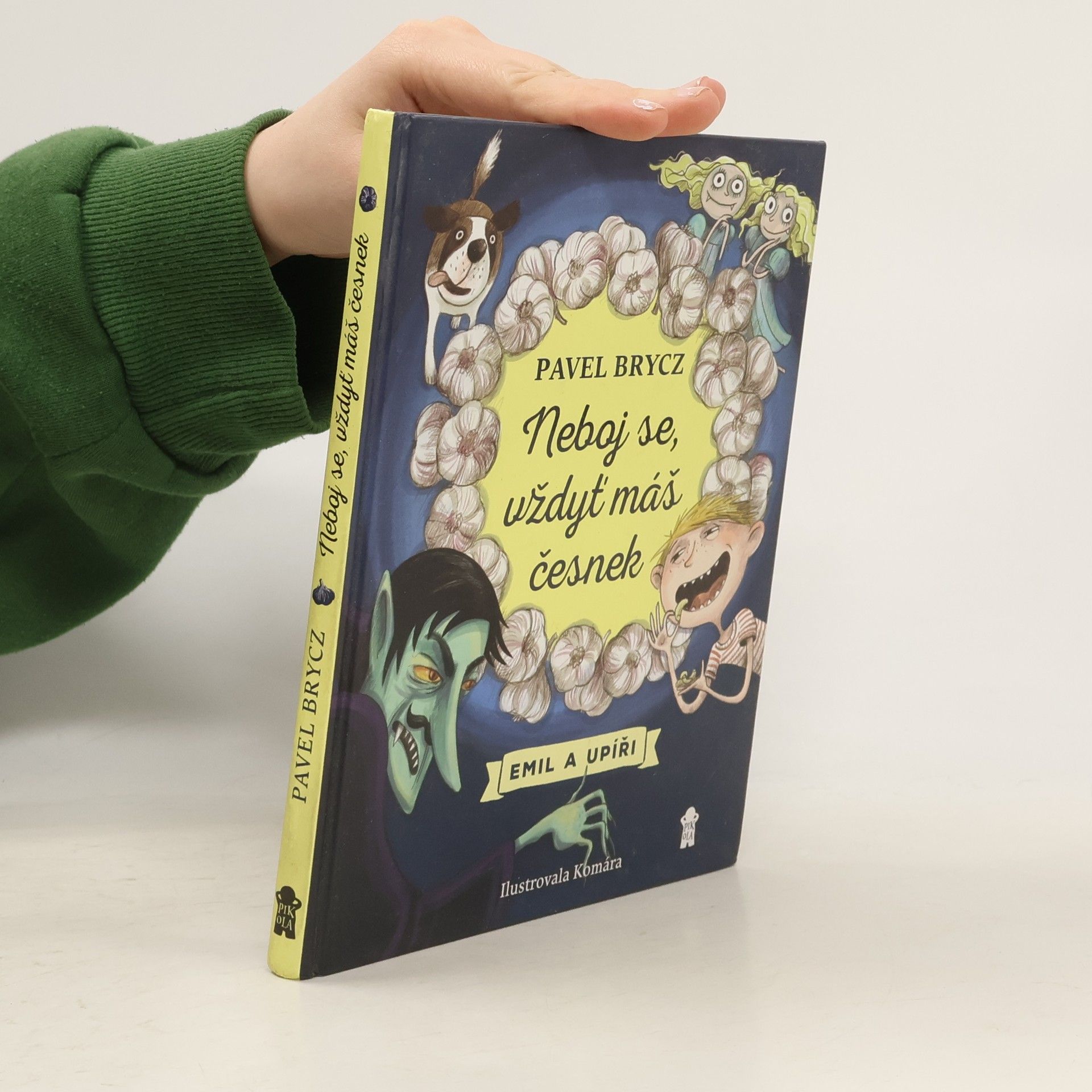 Pavel Brycz Neboj se, vždyť máš česnek