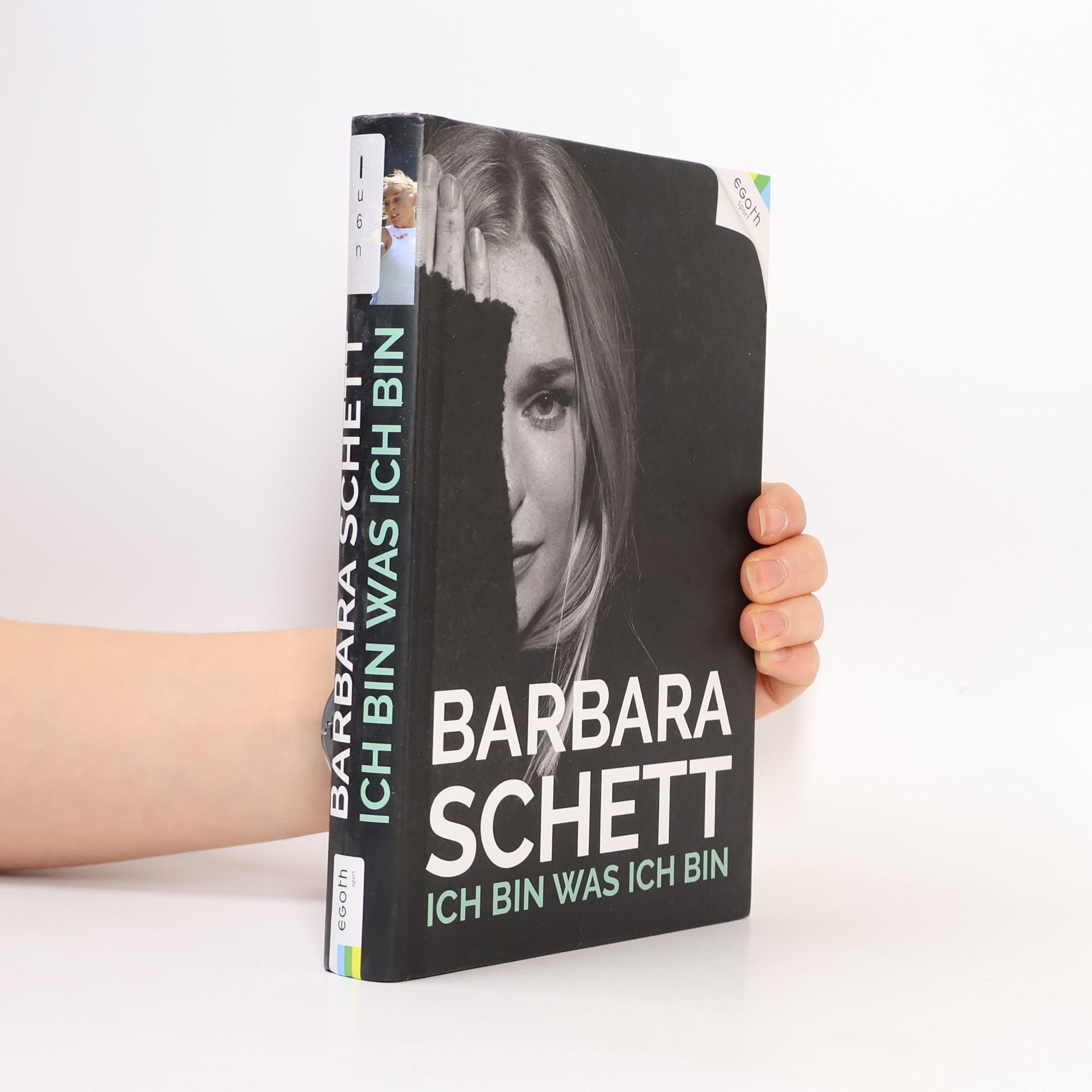 egoth Verlag GmbH Barbara Schett - Ich bin was ich bin