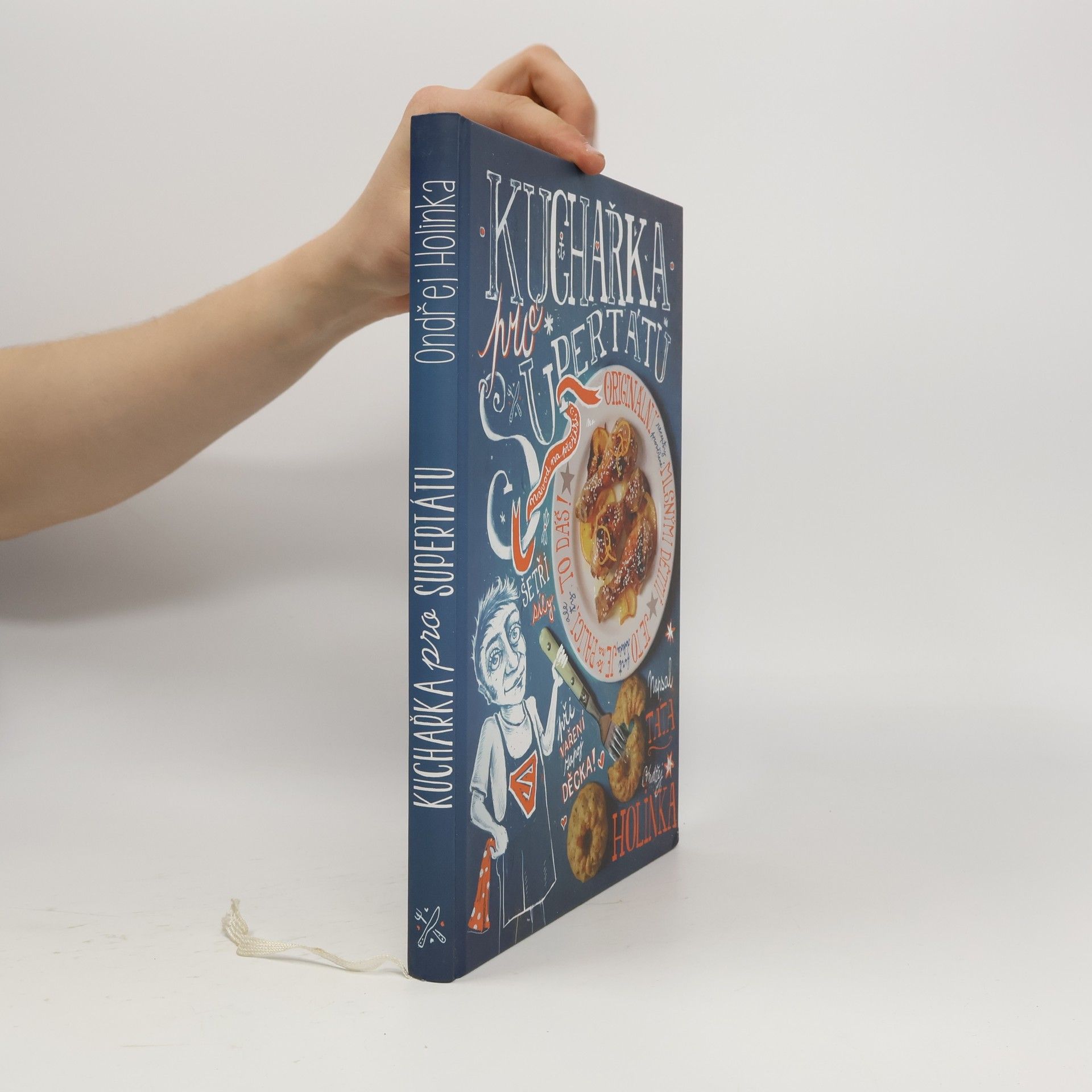 Ondřej Holinka Kuchařka pro supertátu