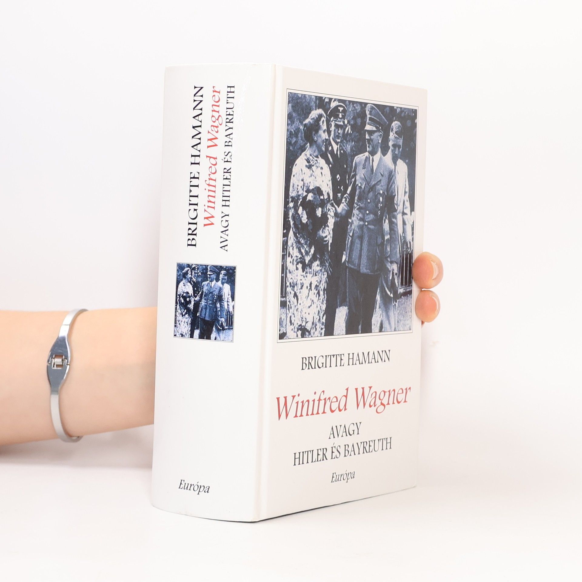 Brigitte Hamannová Winifred Wagner, avagy Hitler és Bayreuth