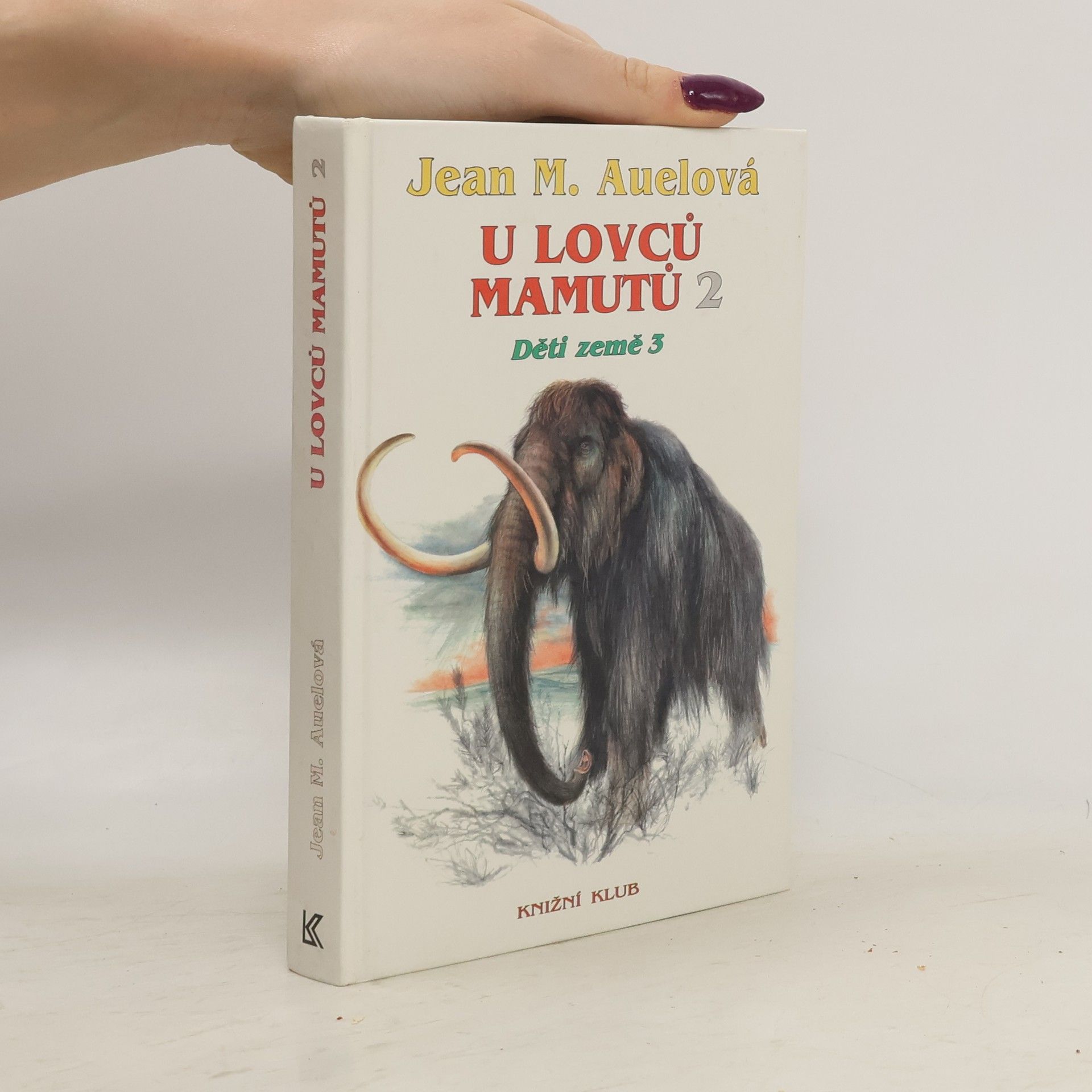 Jean Marie Auel Děti země 3 - U lovců mamutů 2