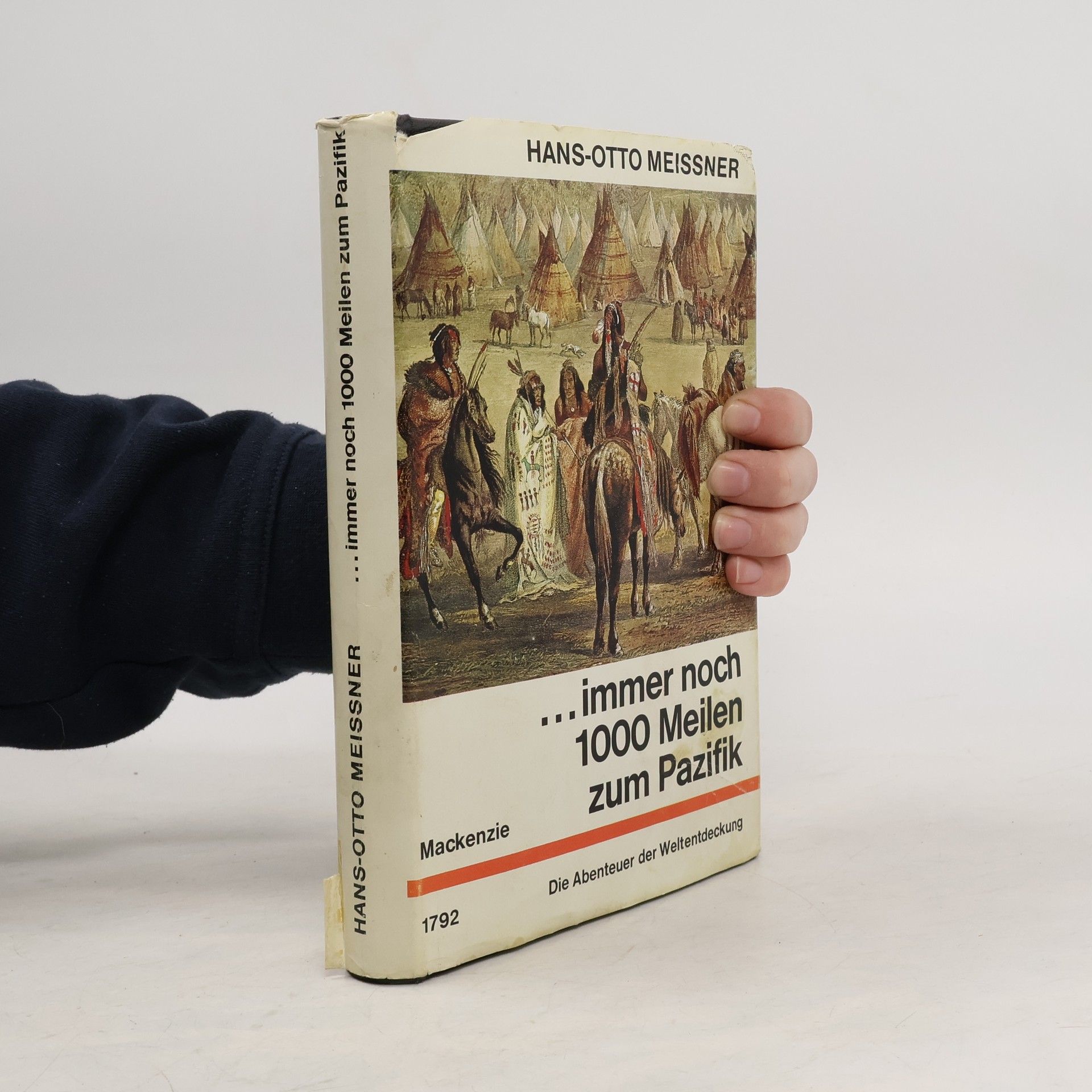 Hans-Otto Meissner ...immer noch 1000 Meilen zum Pazifik