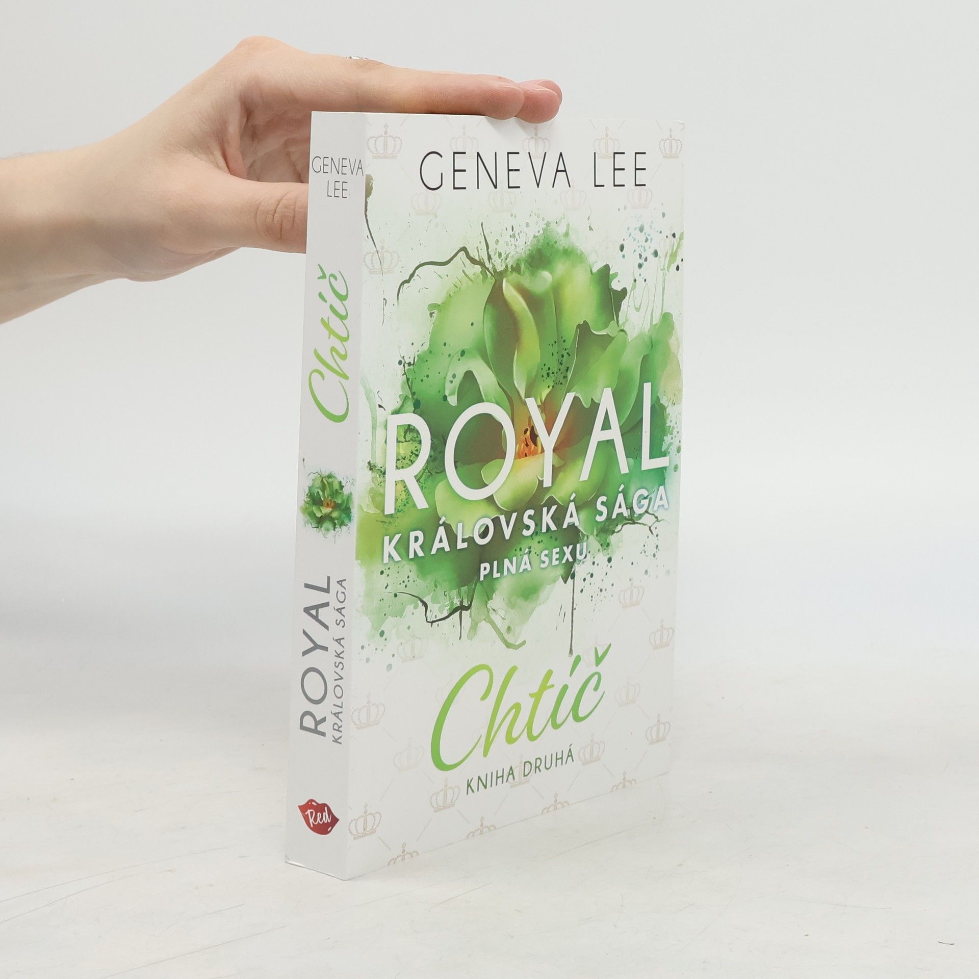 Geneva Lee Royal, královská sága plná sexu: Chtíč, kniha druhá