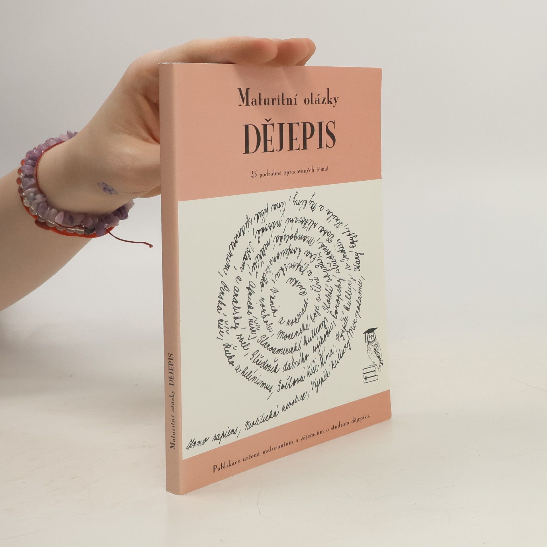 Radek Veselý Dějepis: Maturitní otázky. 25 podrobně zpracovaných témat