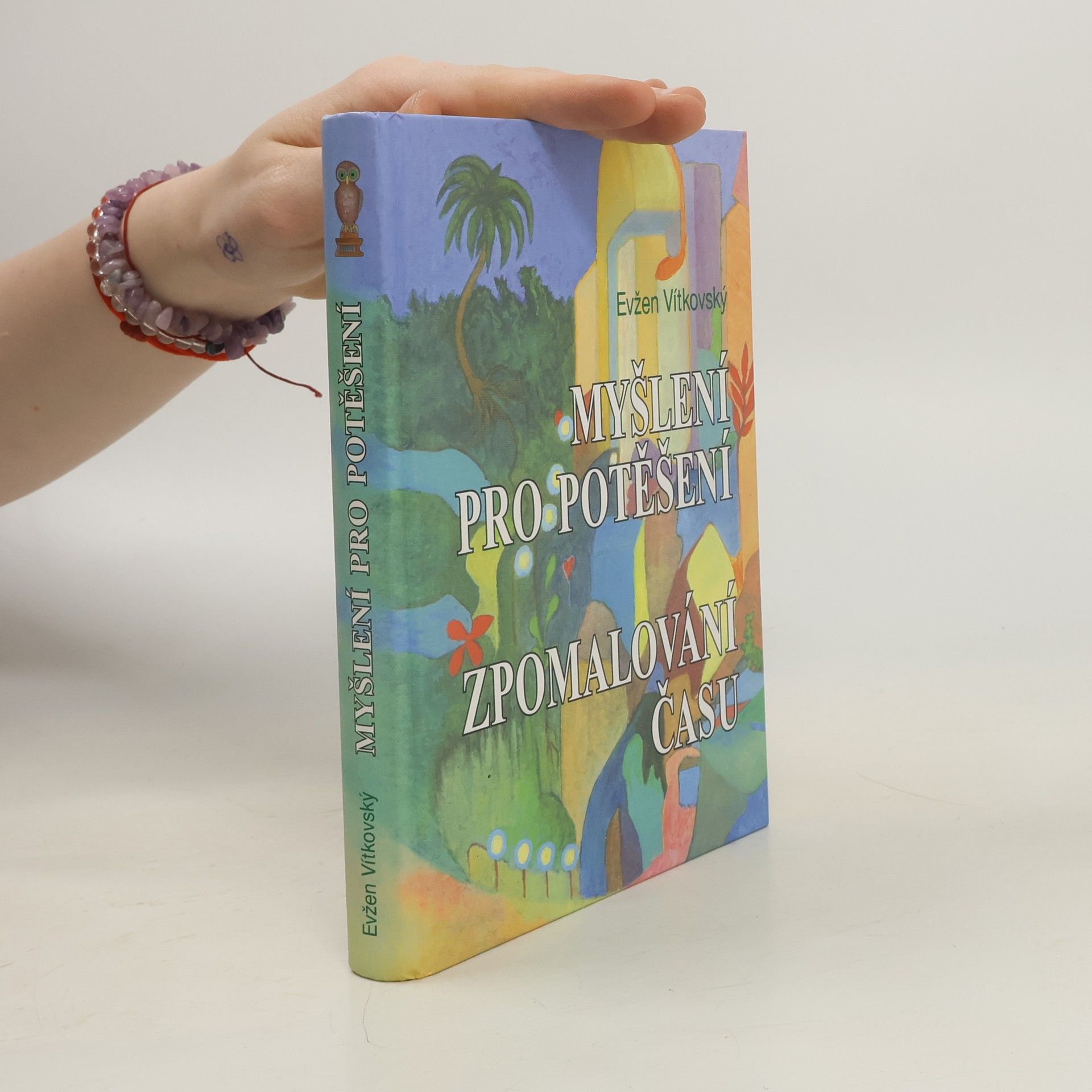 Evžen Vítkovský Myšlení pro potěšení: Zpomalování času (duplictní ISBN)