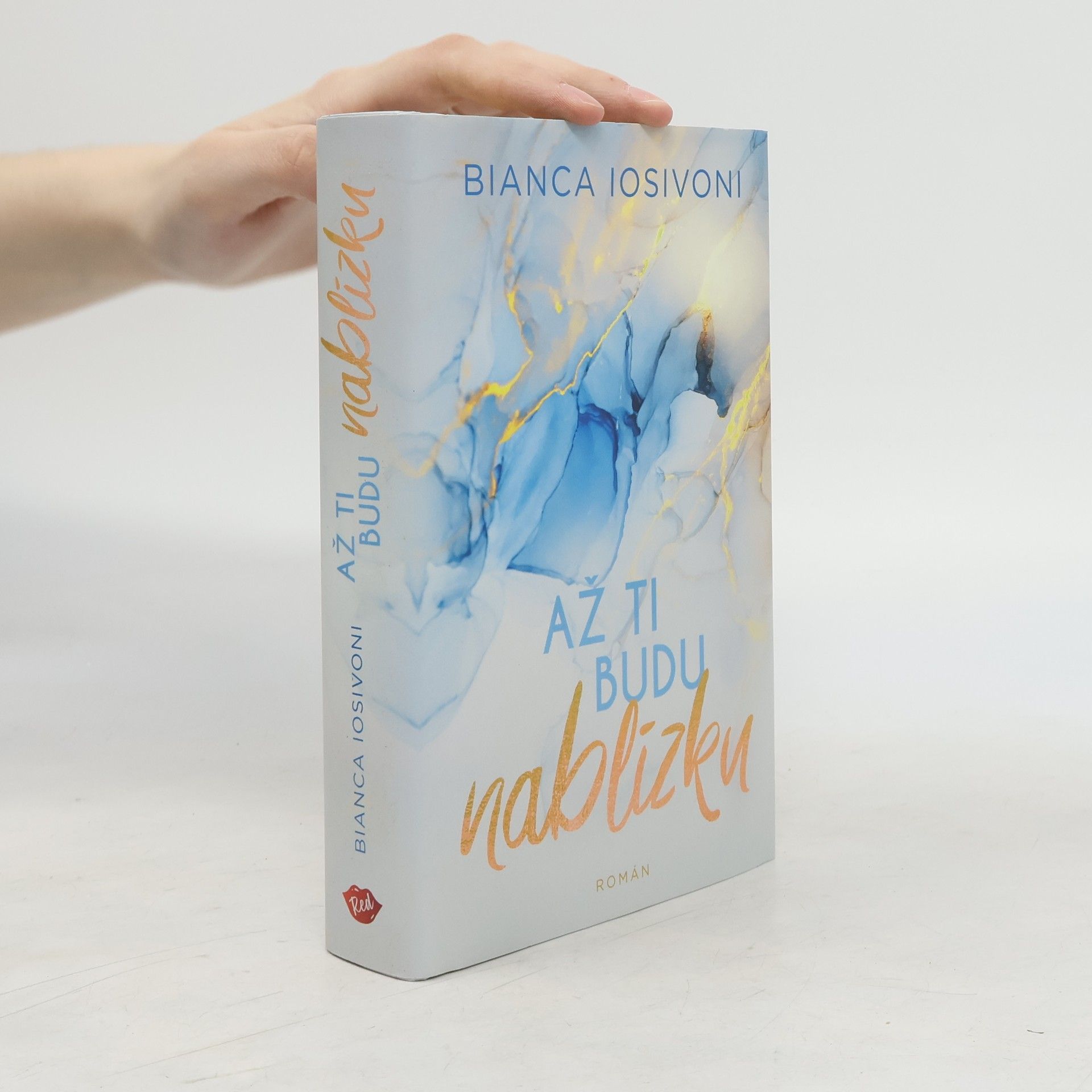 Bianca Iosivoni Až ti budu nablízku