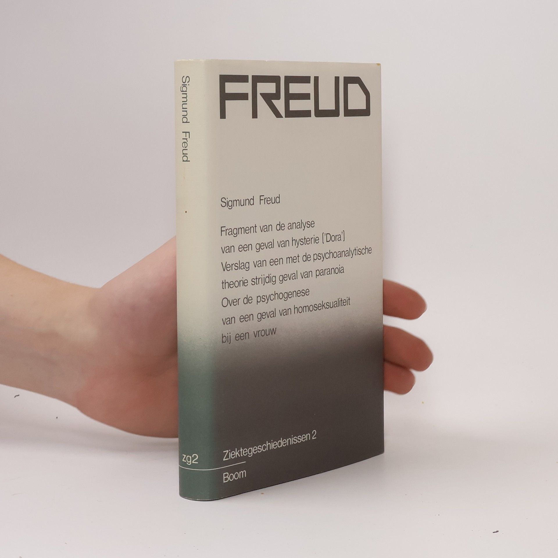 Sigmund Freud Ziektegeschiedenissen - 2: Fragment van de analyse van een geval van hysterie (Dora)