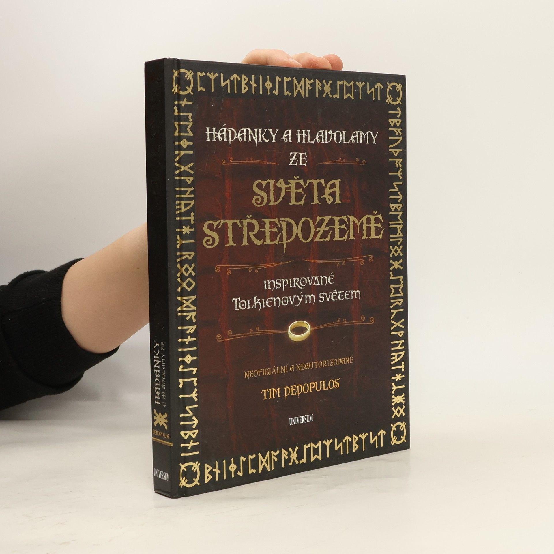 Tim Dedopulos Hádanky a hlavolamy ze světa Středozemě. Inspirované Tolkienovým světem