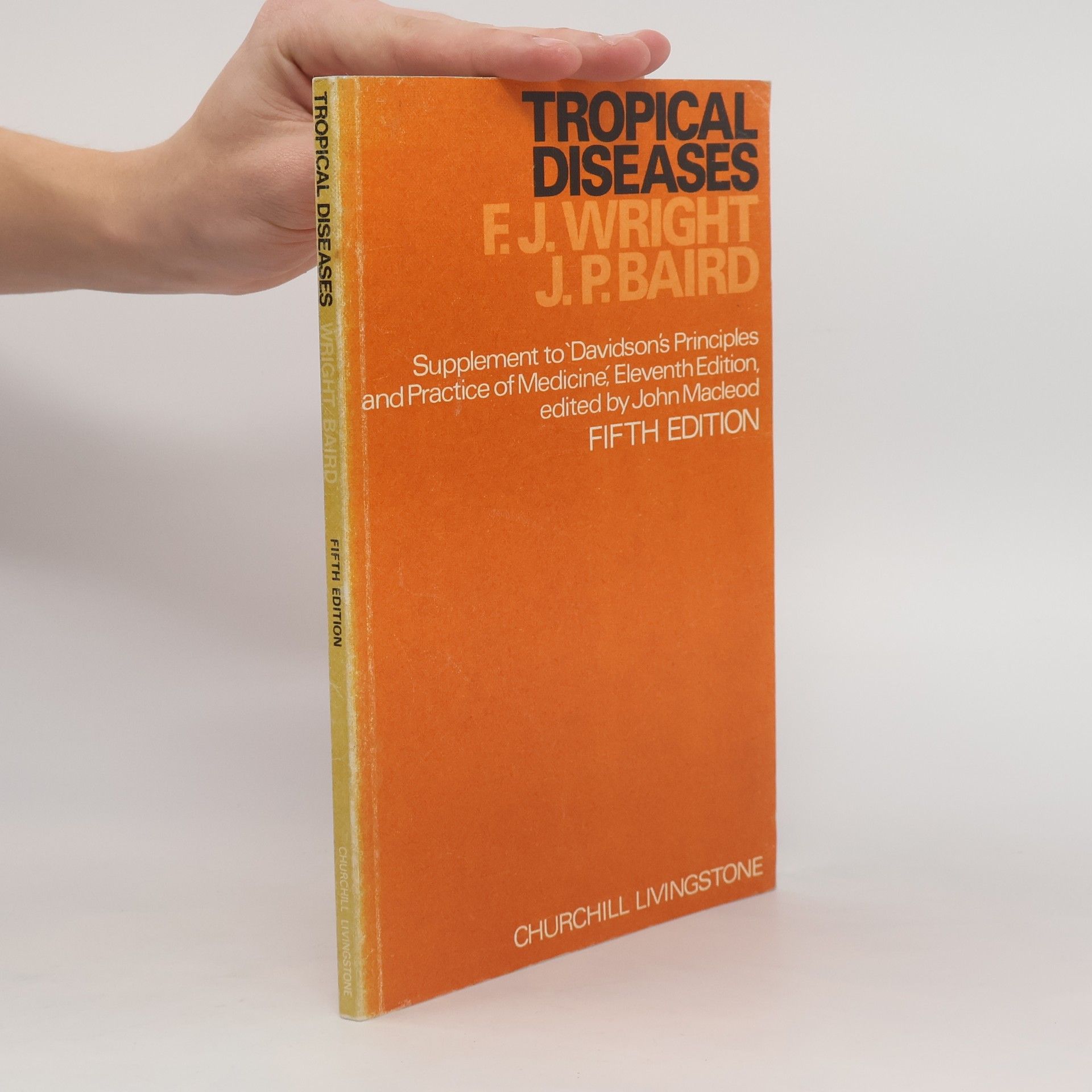 Frederick James Wright Davidson's Principles and Practice of Medicine - 5: Tropical Diseases