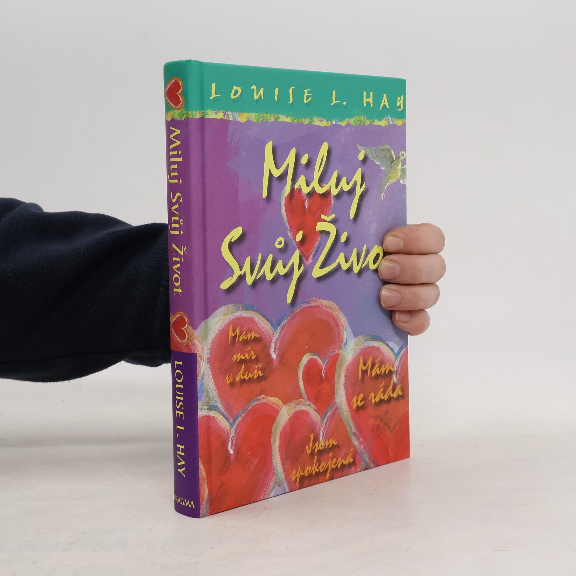 Lousie L. Hay Miluj svůj život