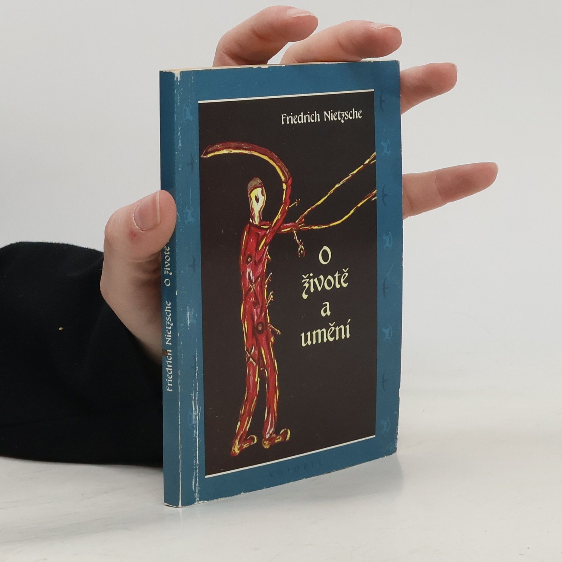 Friedrich Wilhelm Nietzsche O životě a umění