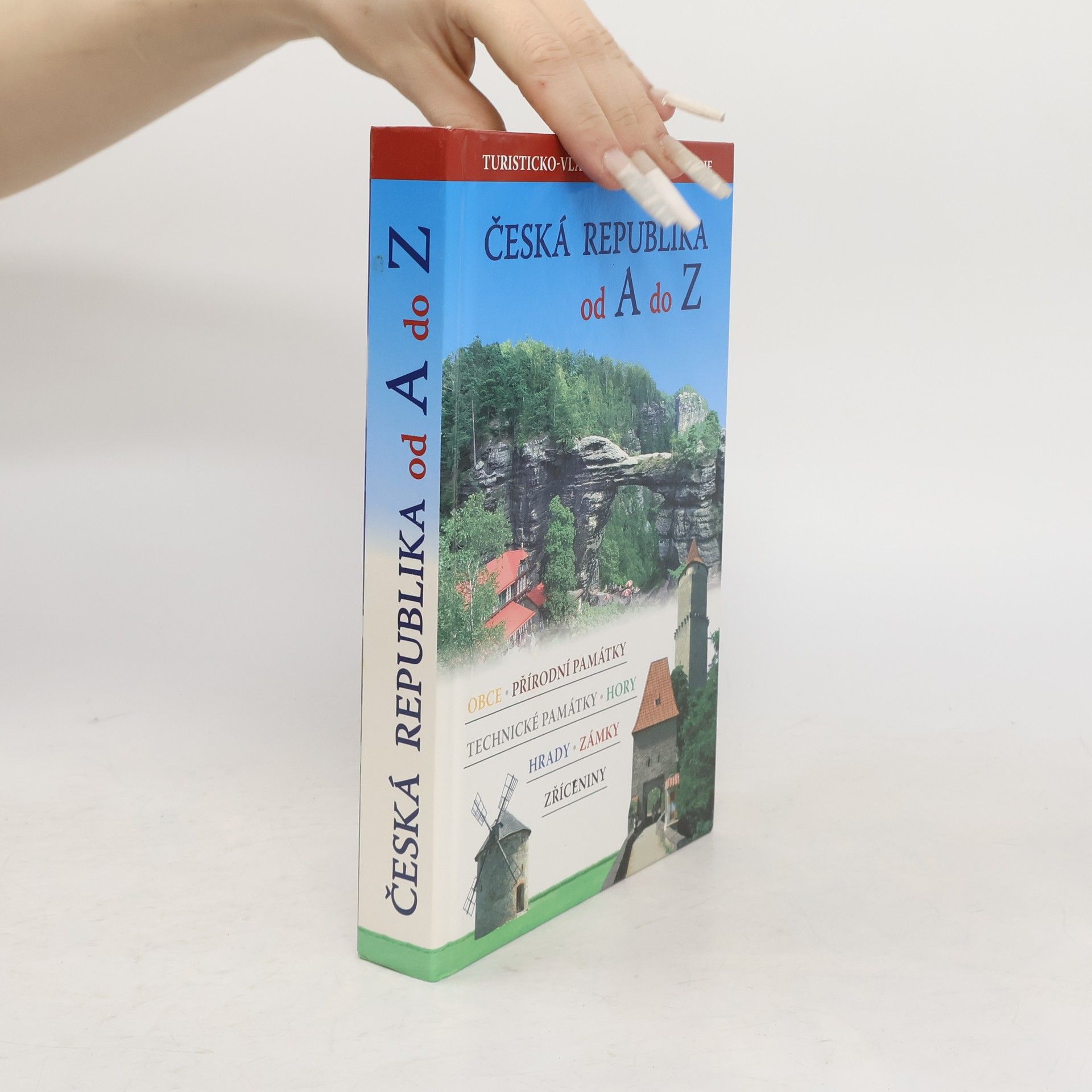 Simona Kidlesová Česká republika od A do Z: Turisticko-vlastivědná encyklopedie