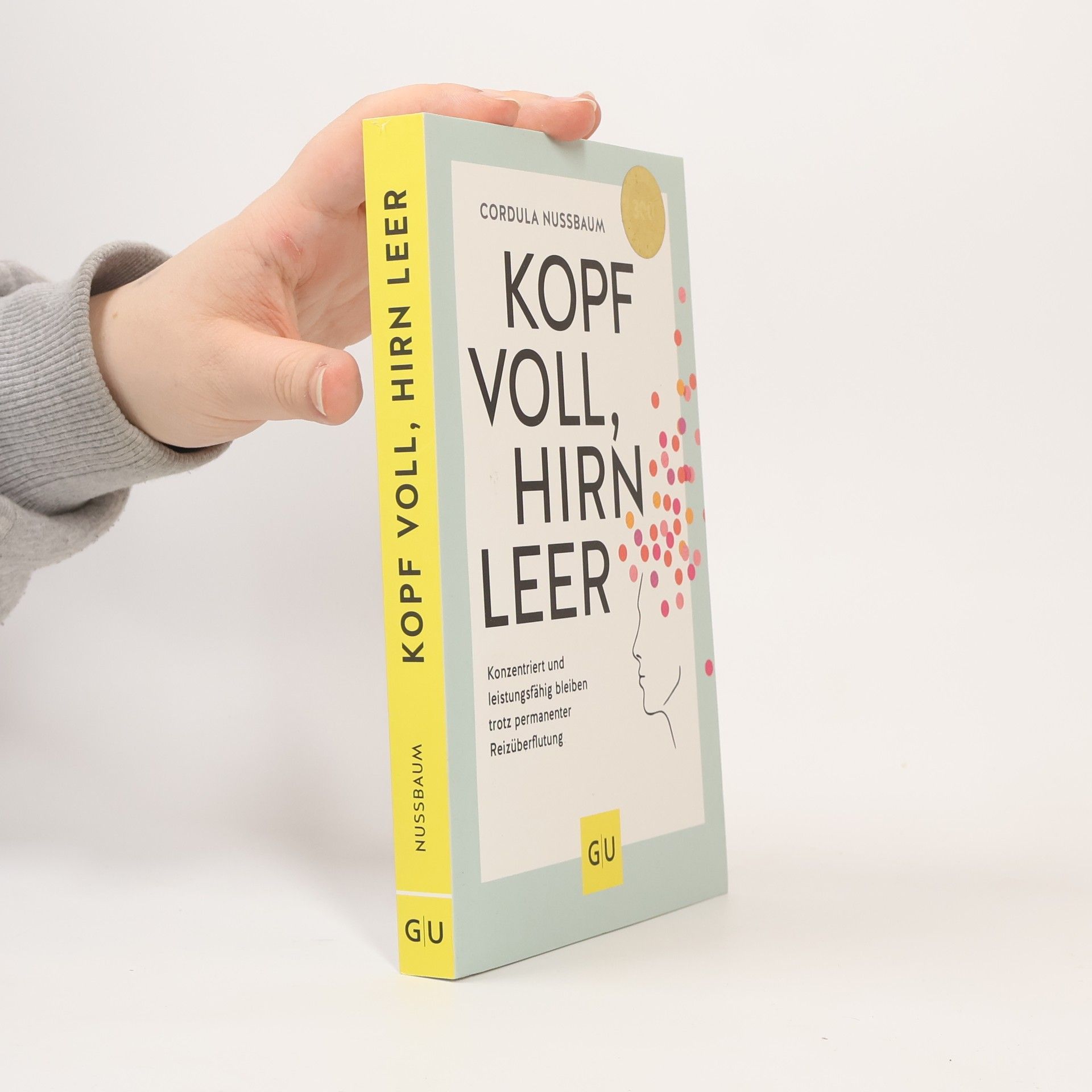 Cordula Nussbaum Kopf voll, Hirn leer