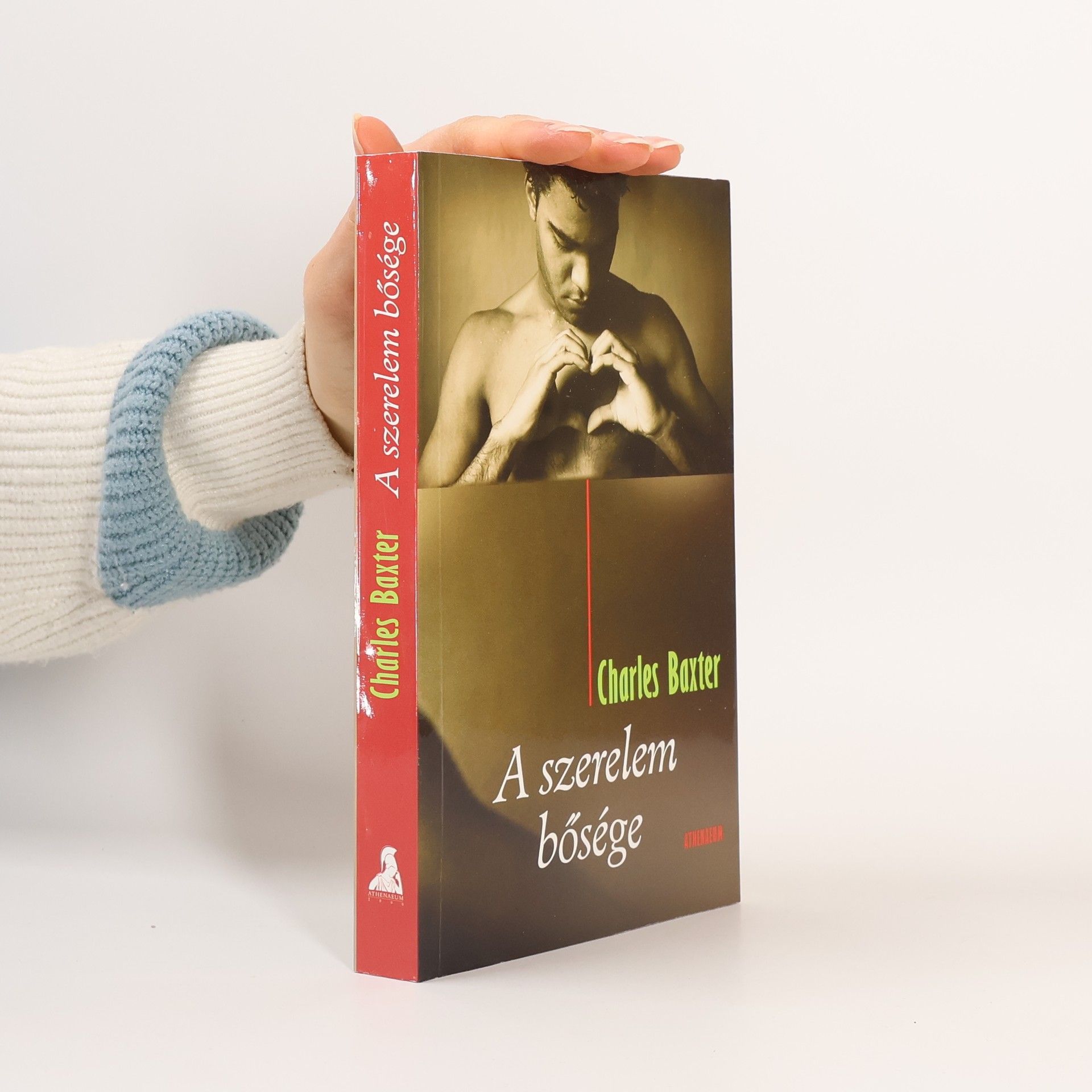 Charles Baxter A szerelem bősége
