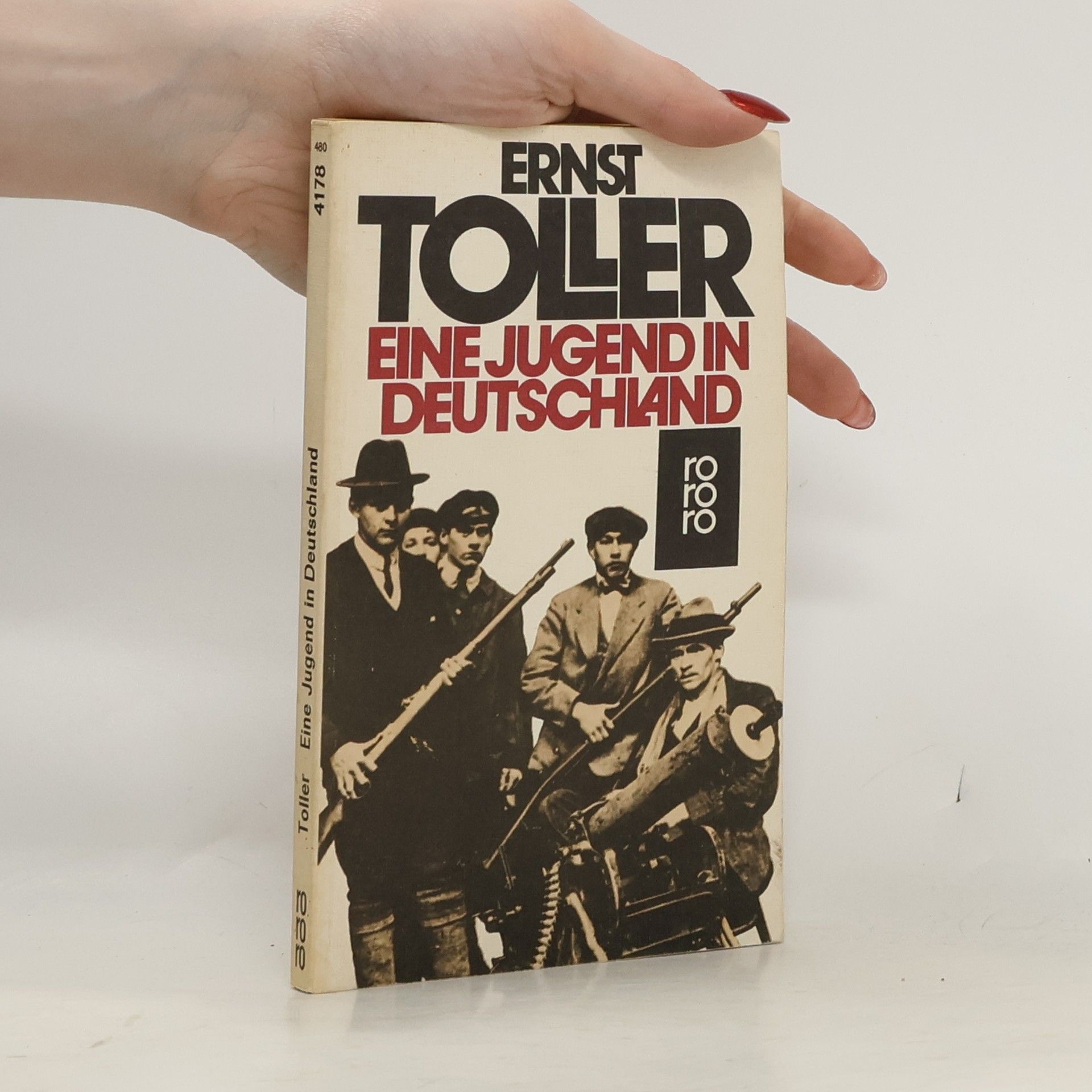 Ernst Toller Eine Jugend in Deutschland