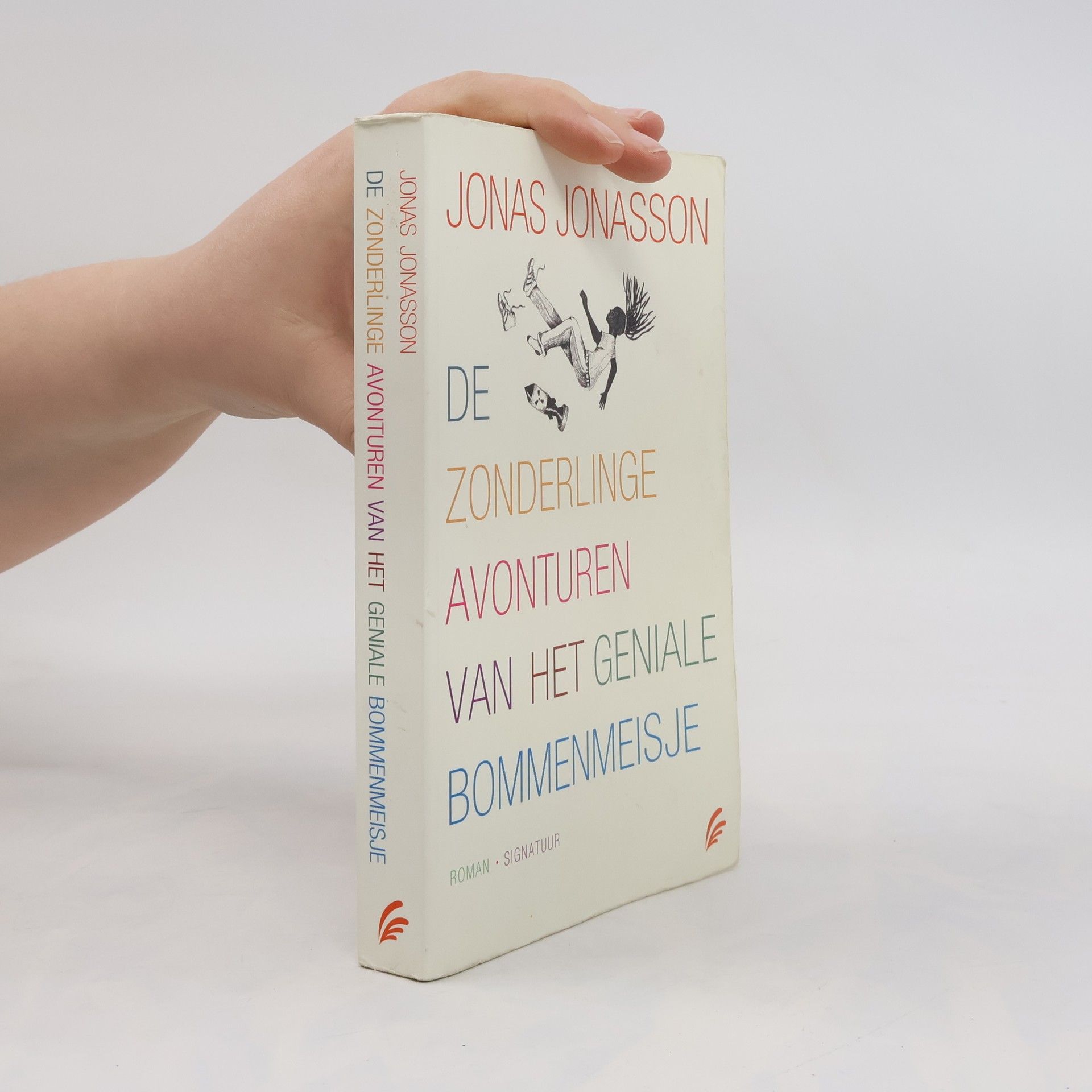Jonas Jonasson De zonderlinge avonturen van het geniale bommenmeisje