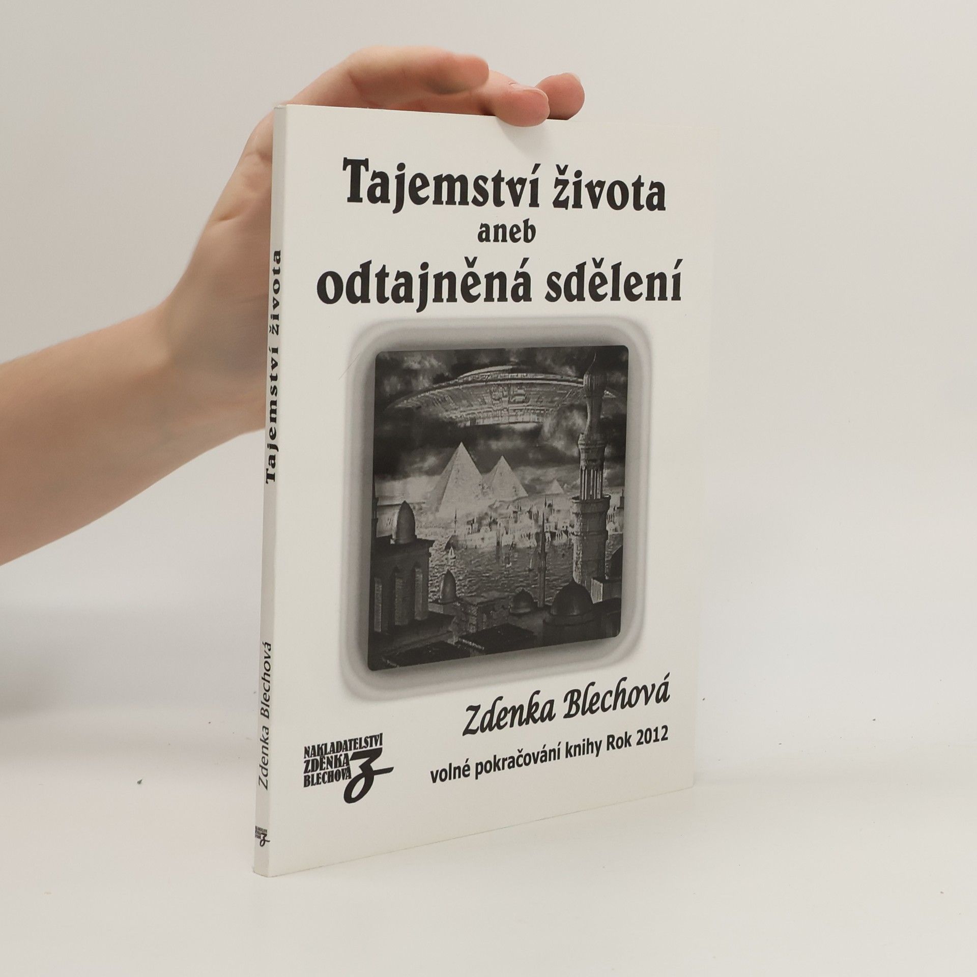 Zdenka Blechová Tajemství života aneb odtajněná sdělení