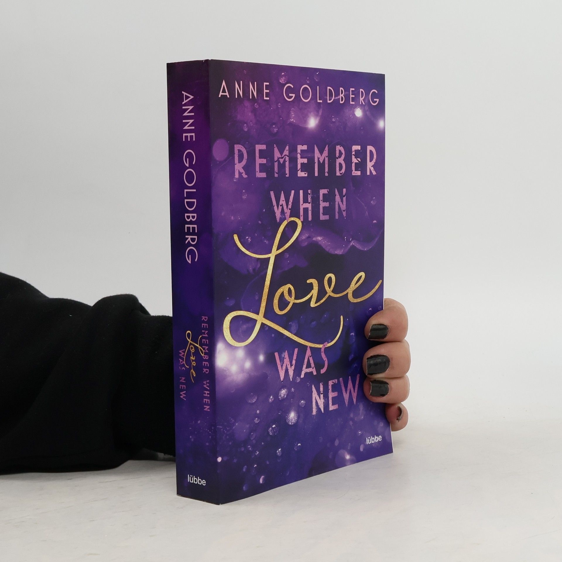 Sylvie Anne Goldberg Remember when Love was new