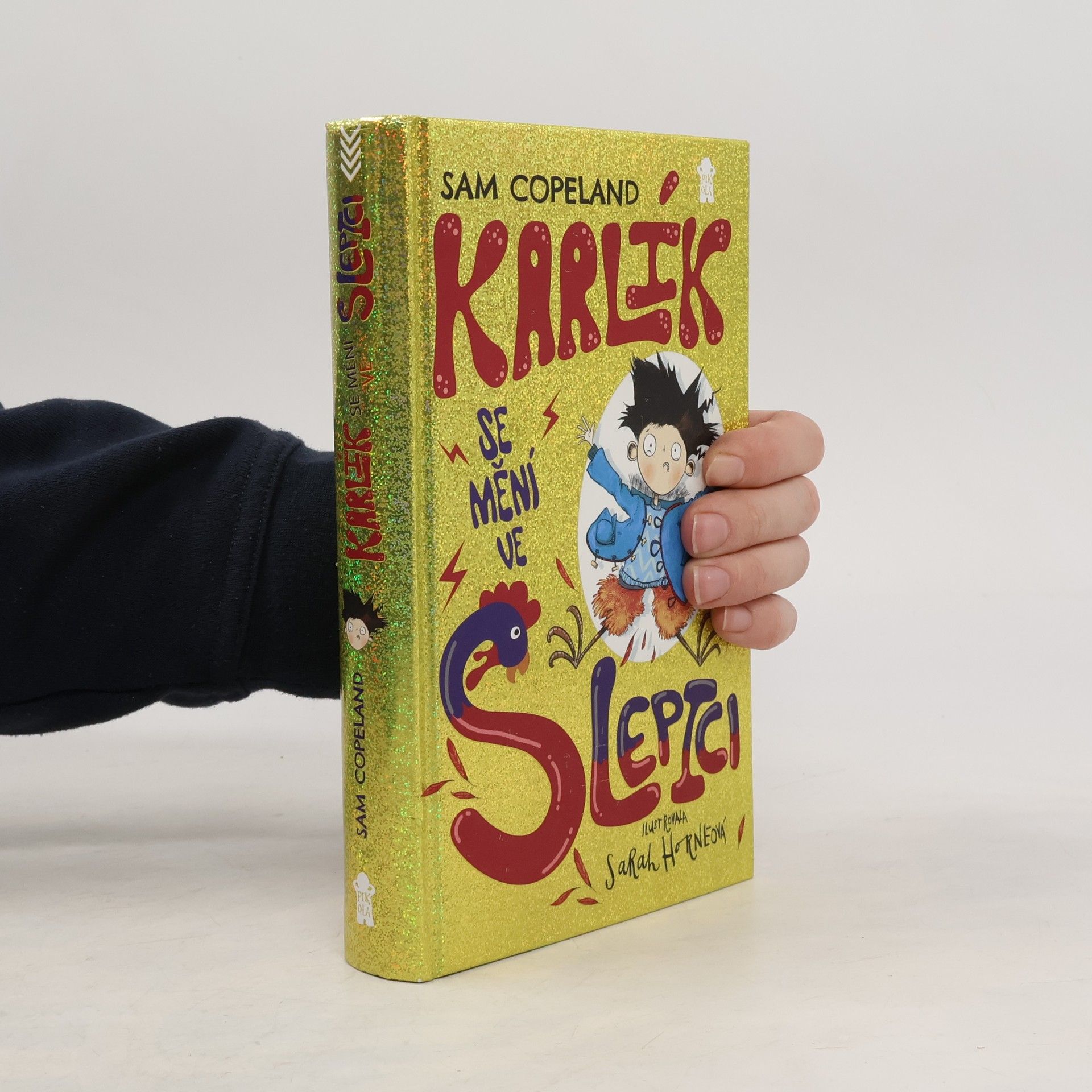 Sam Copeland Karlík se mění ve slepici